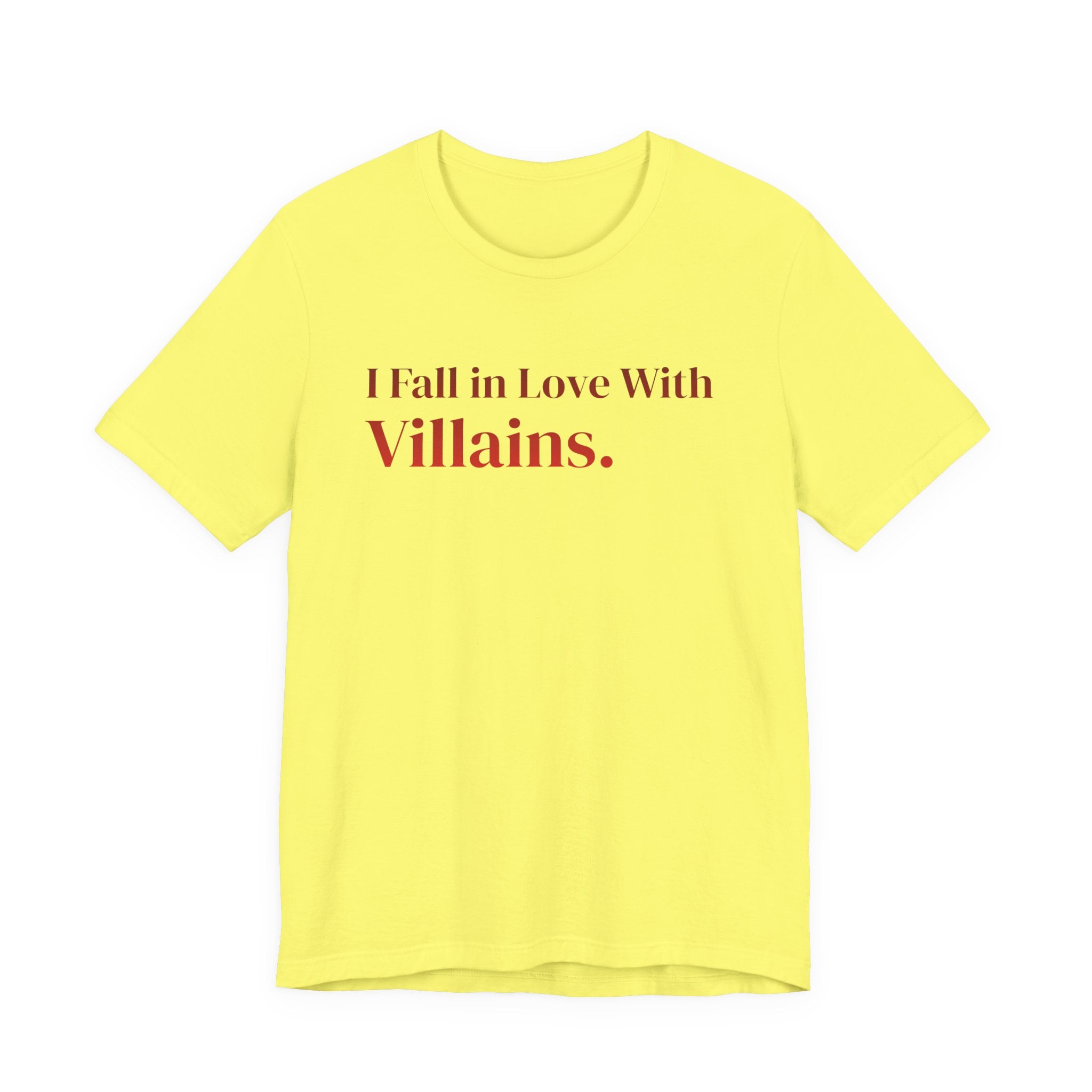 I Fall in Love With Villains Tee