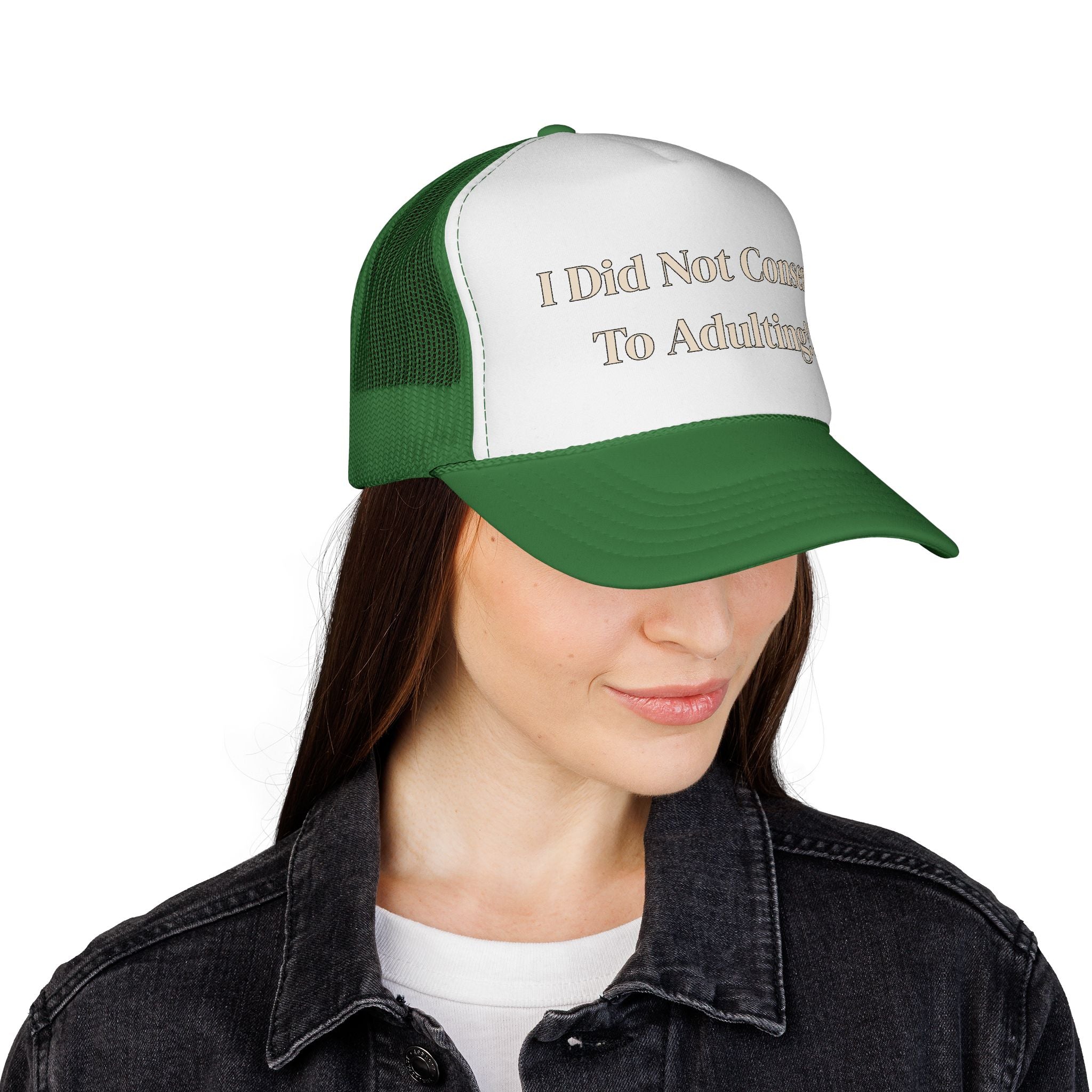 I Did Not Consent To Adulting - Trucker Cap