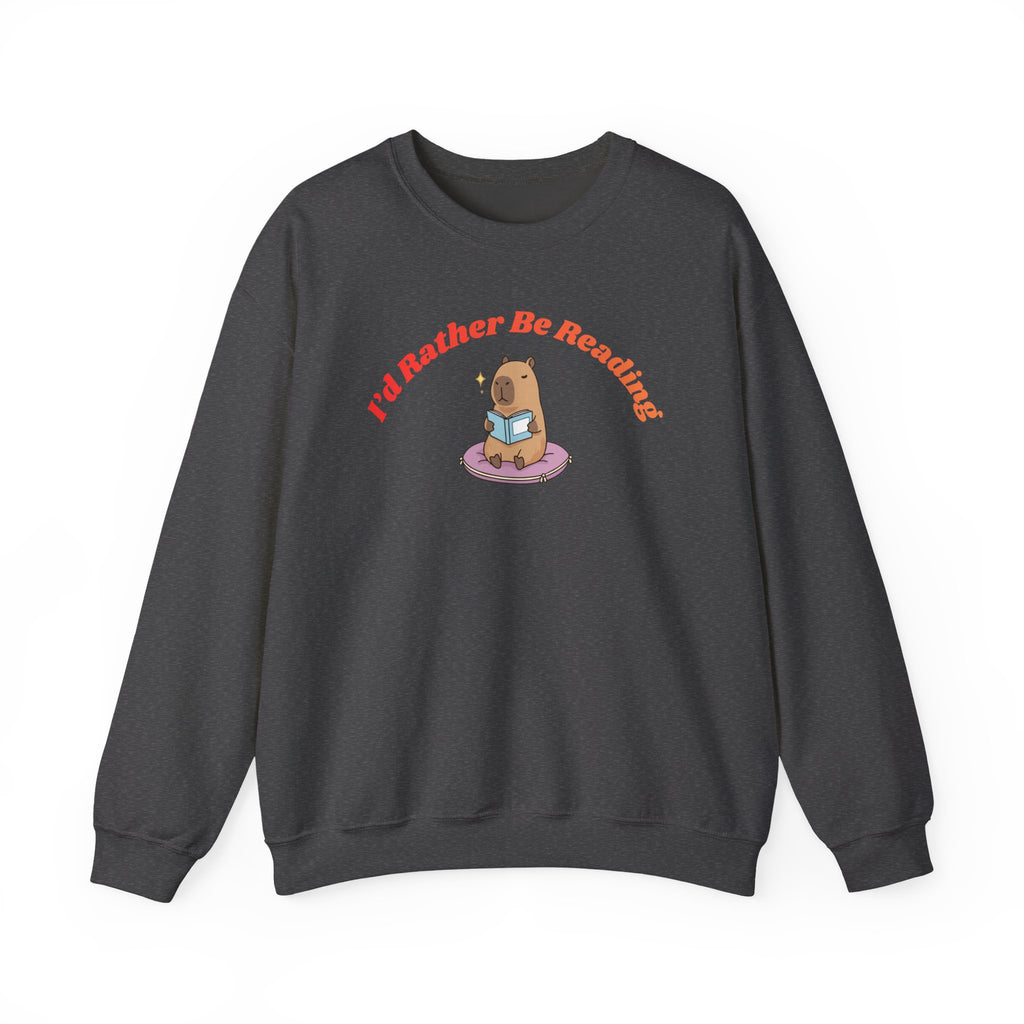 I'd Rather Be Reading Sweatshirt