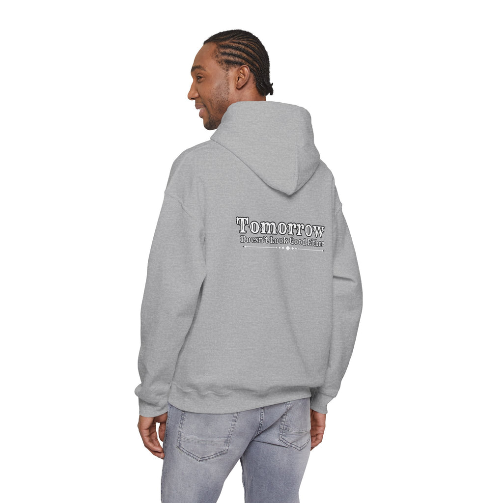 Nope! Not Today Hoodie — "Tomorrow" Back Graphic Casual Pullover