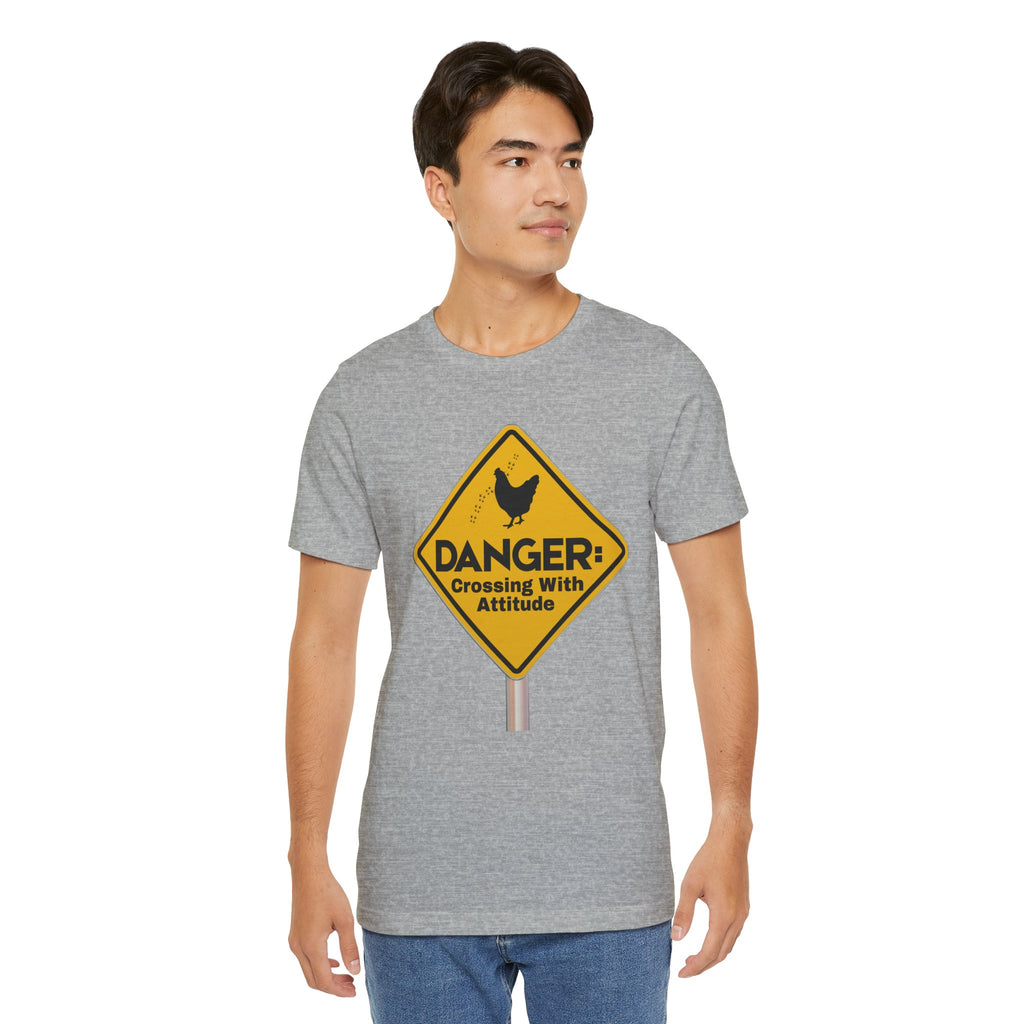 Danger: Crossing With Attitude - tee