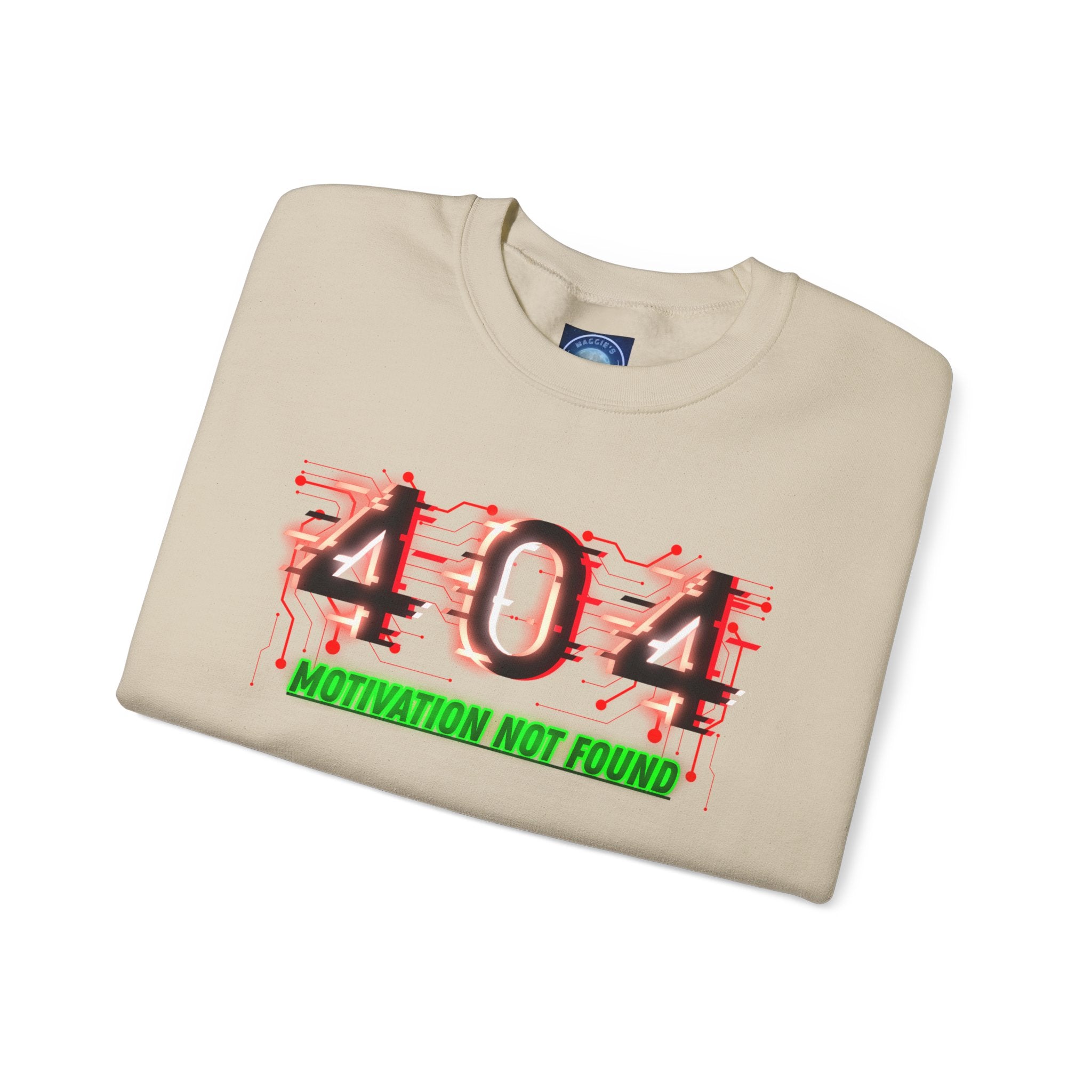 404 Motivation Not Found - Sweatshirt