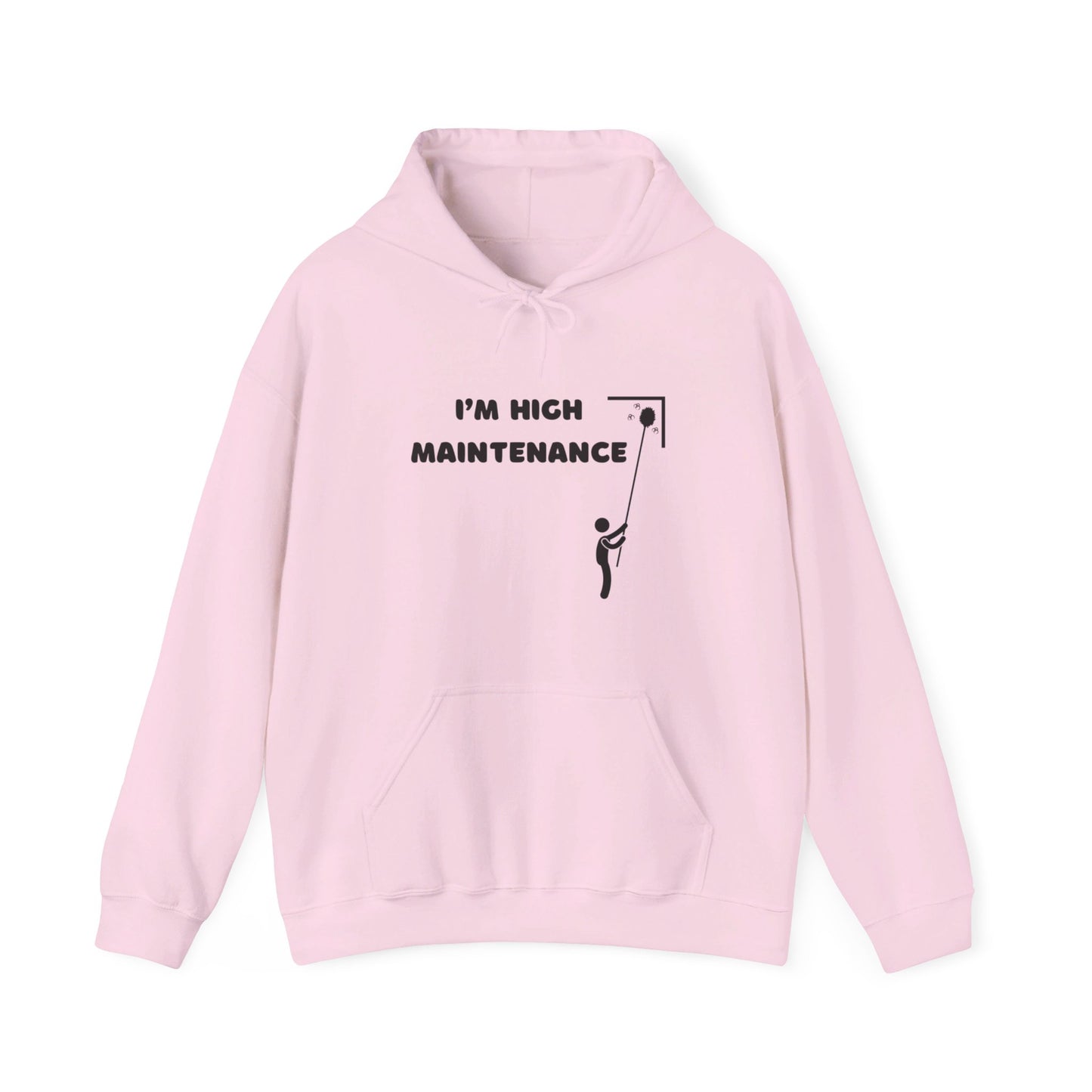 I'm High Maintenance, Hooded Sweatshirt