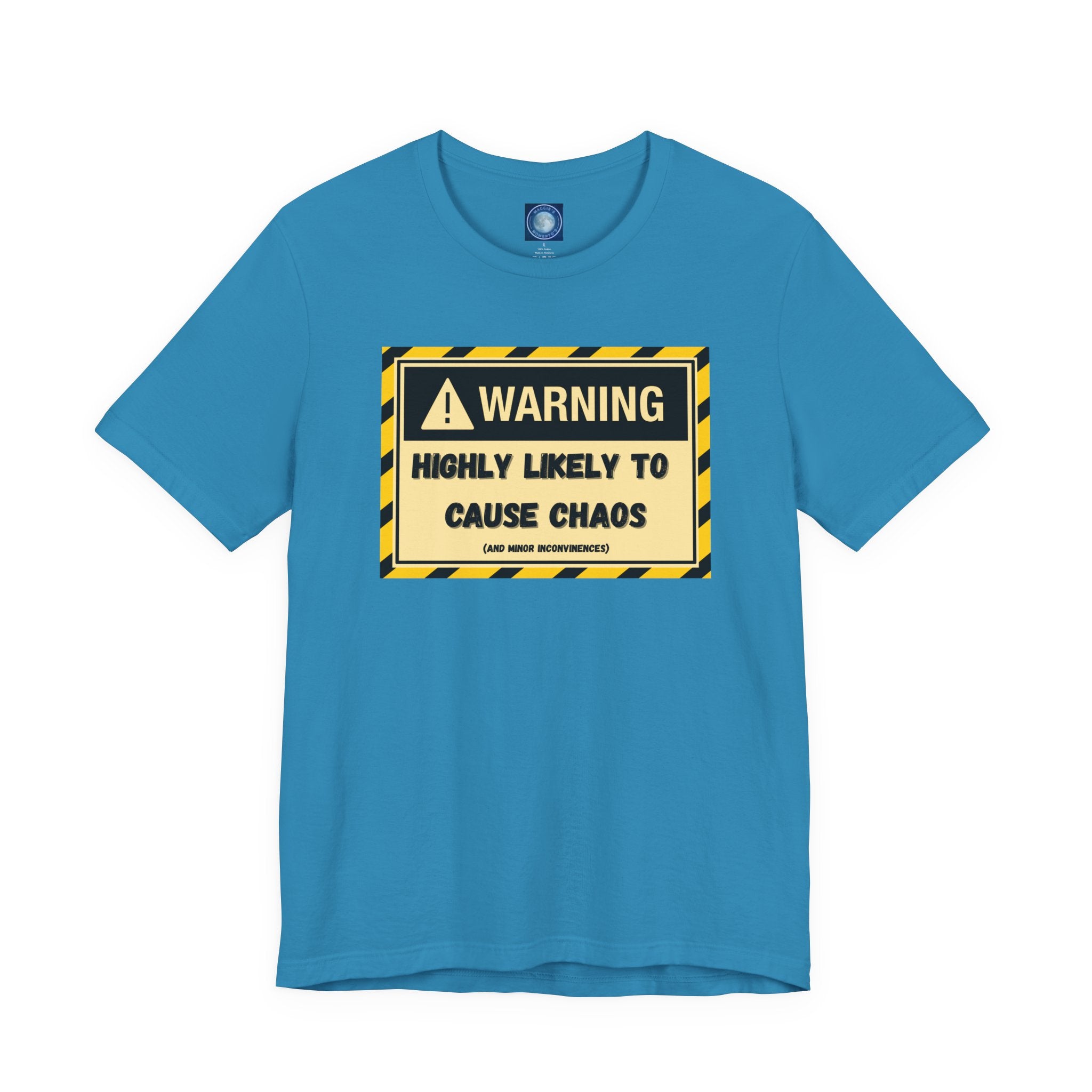 Warning: Highly Likely to Cause Chaos and Small Inconveniences