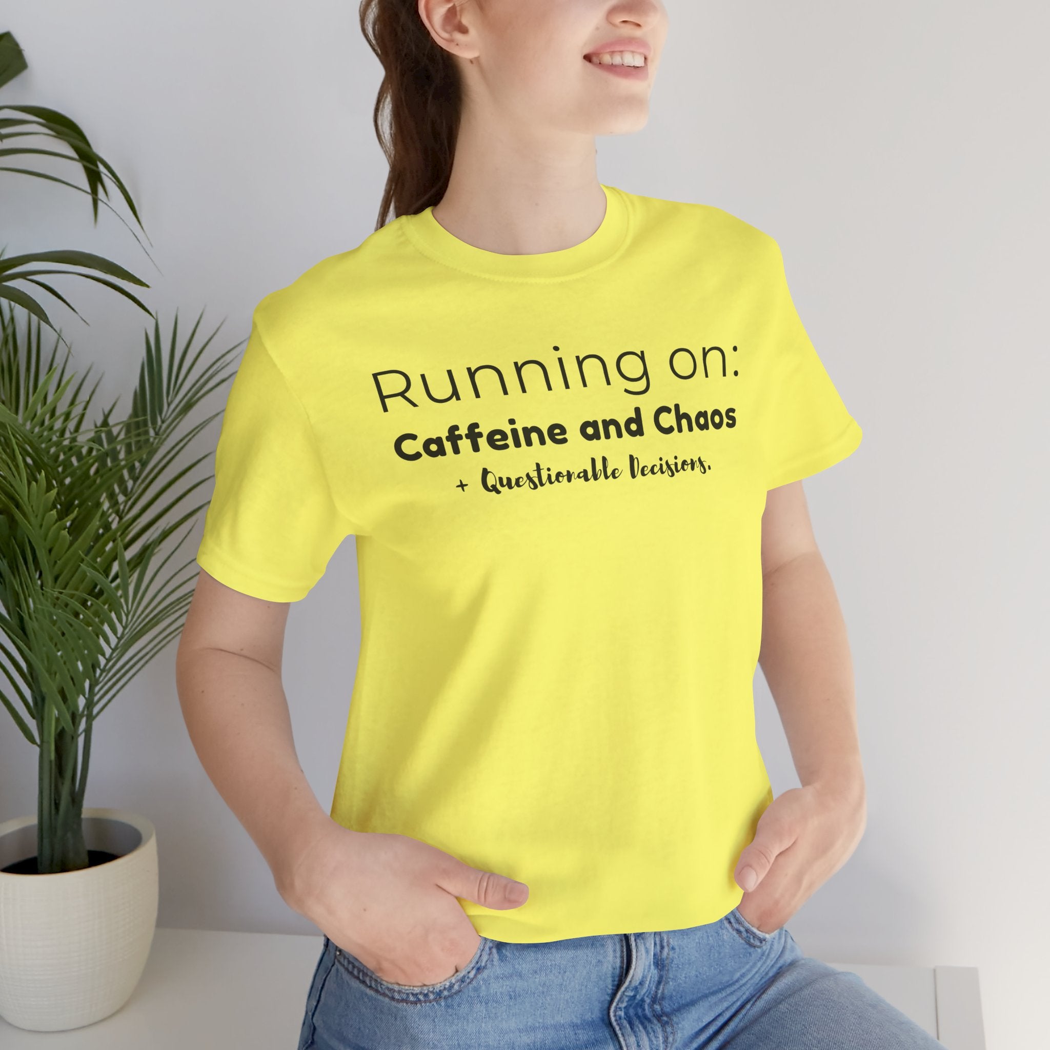 Running on: Caffeine and Chaos + Questionable Decisions - T-shirt