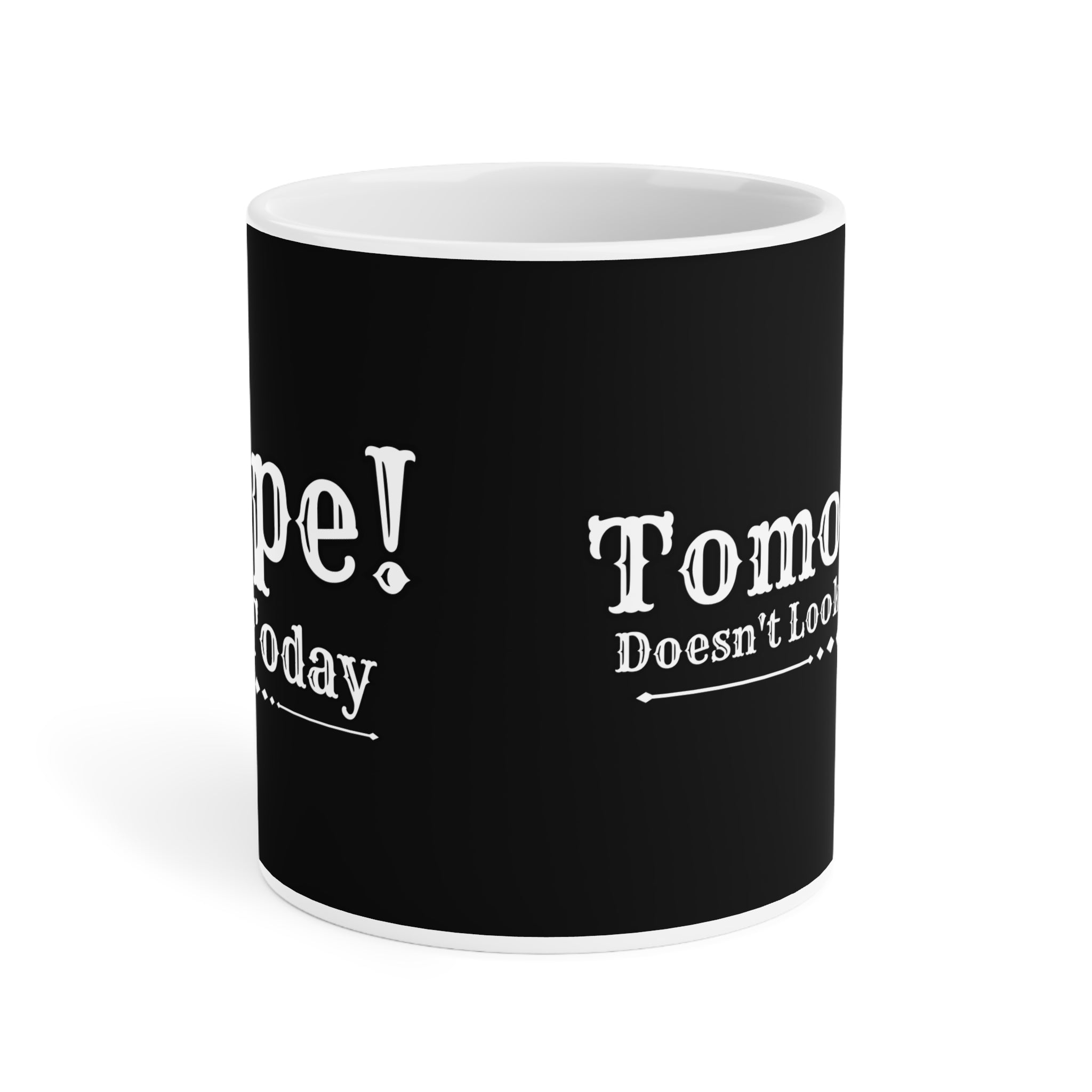 Nope! Not Today - Ceramic Mug