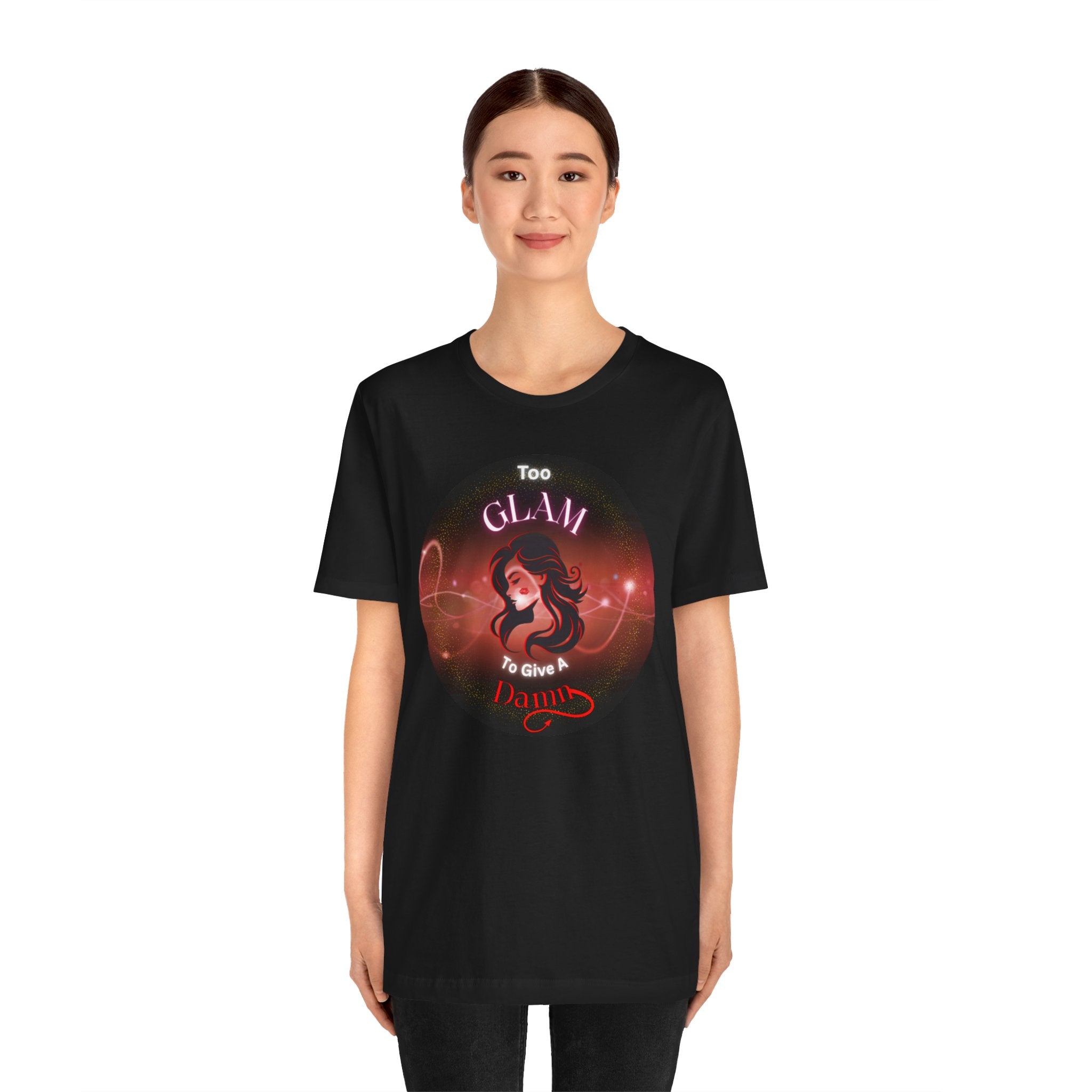 Too Glam To Give A Damn - Tee