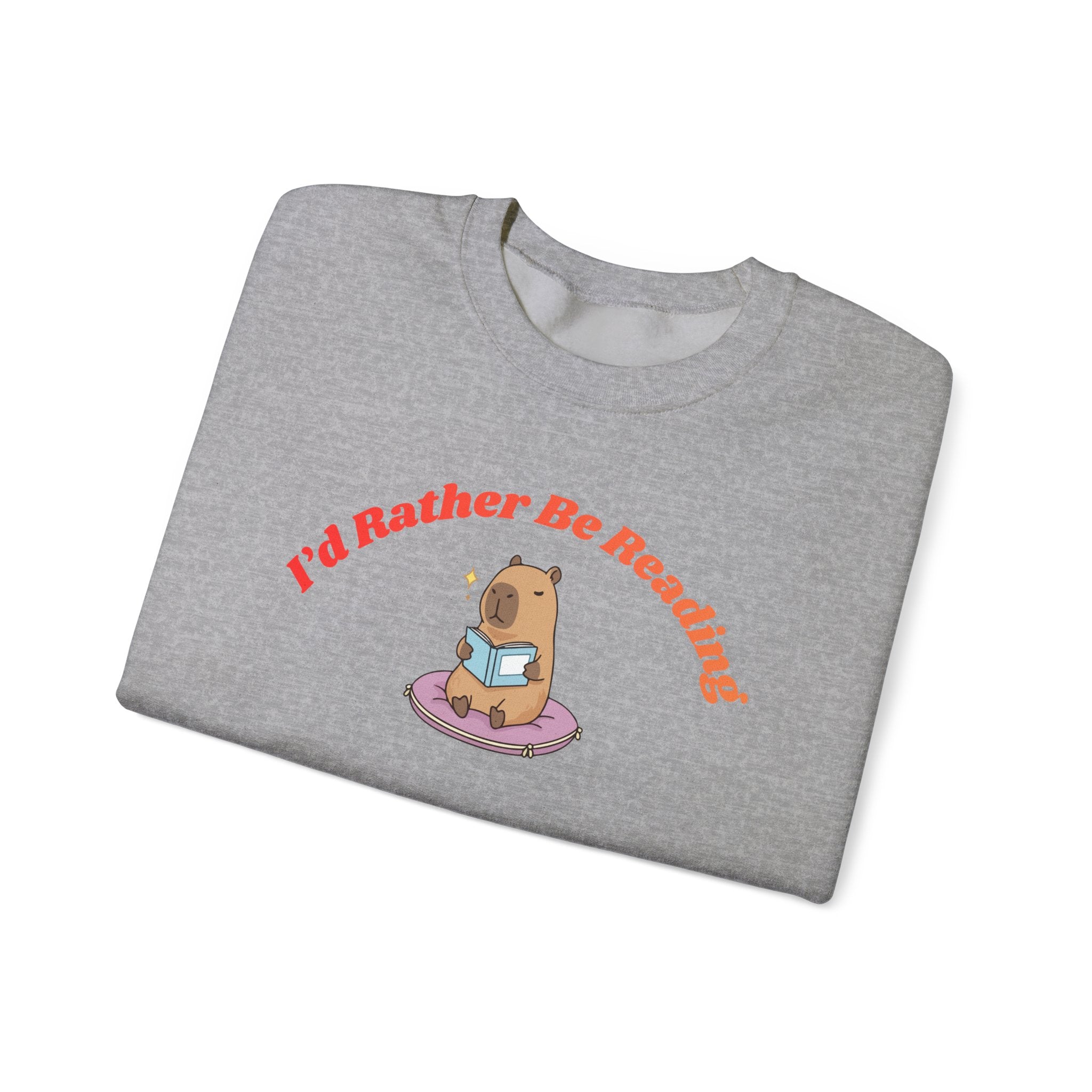 I'd Rather Be Reading Sweatshirt