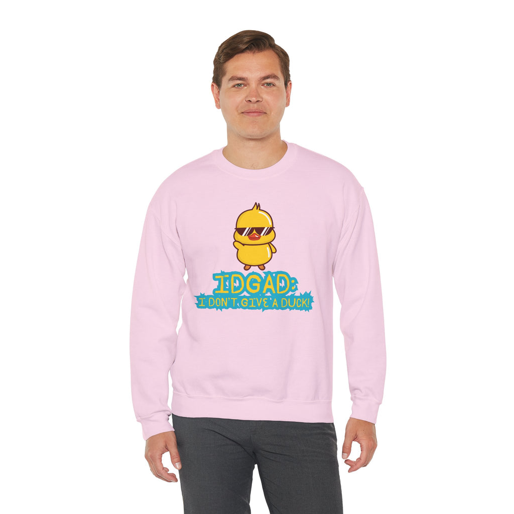 IDGAD: I Don't Give A Duck - Sweatshirt