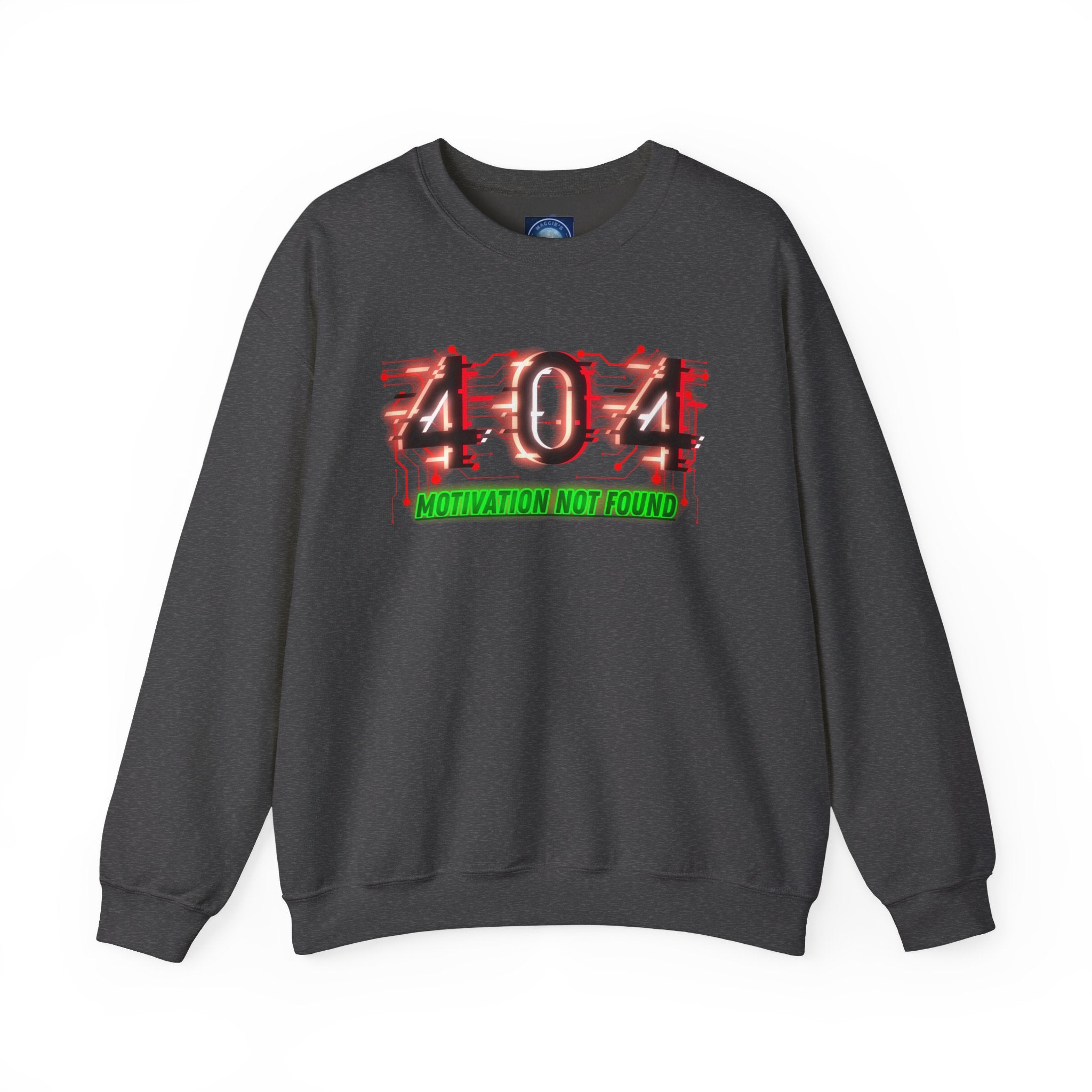 404 Motivation Not Found - Sweatshirt