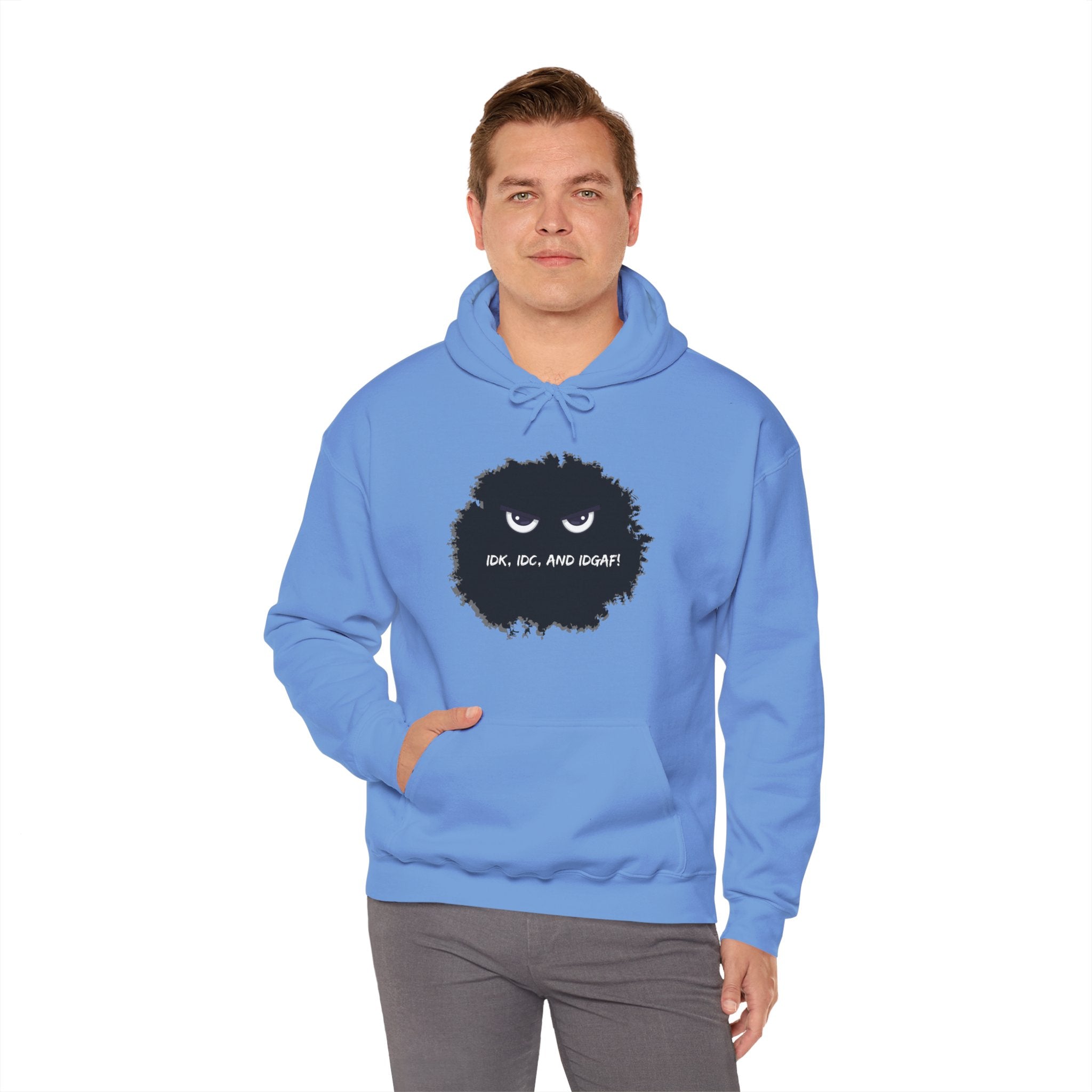 IDK, IDC, and IDGAF - Hoodie