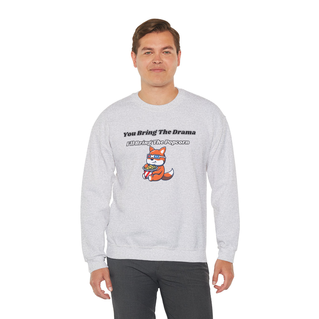 You Bring The Drama I’ll Bring The Popcorn - Sweatshirt