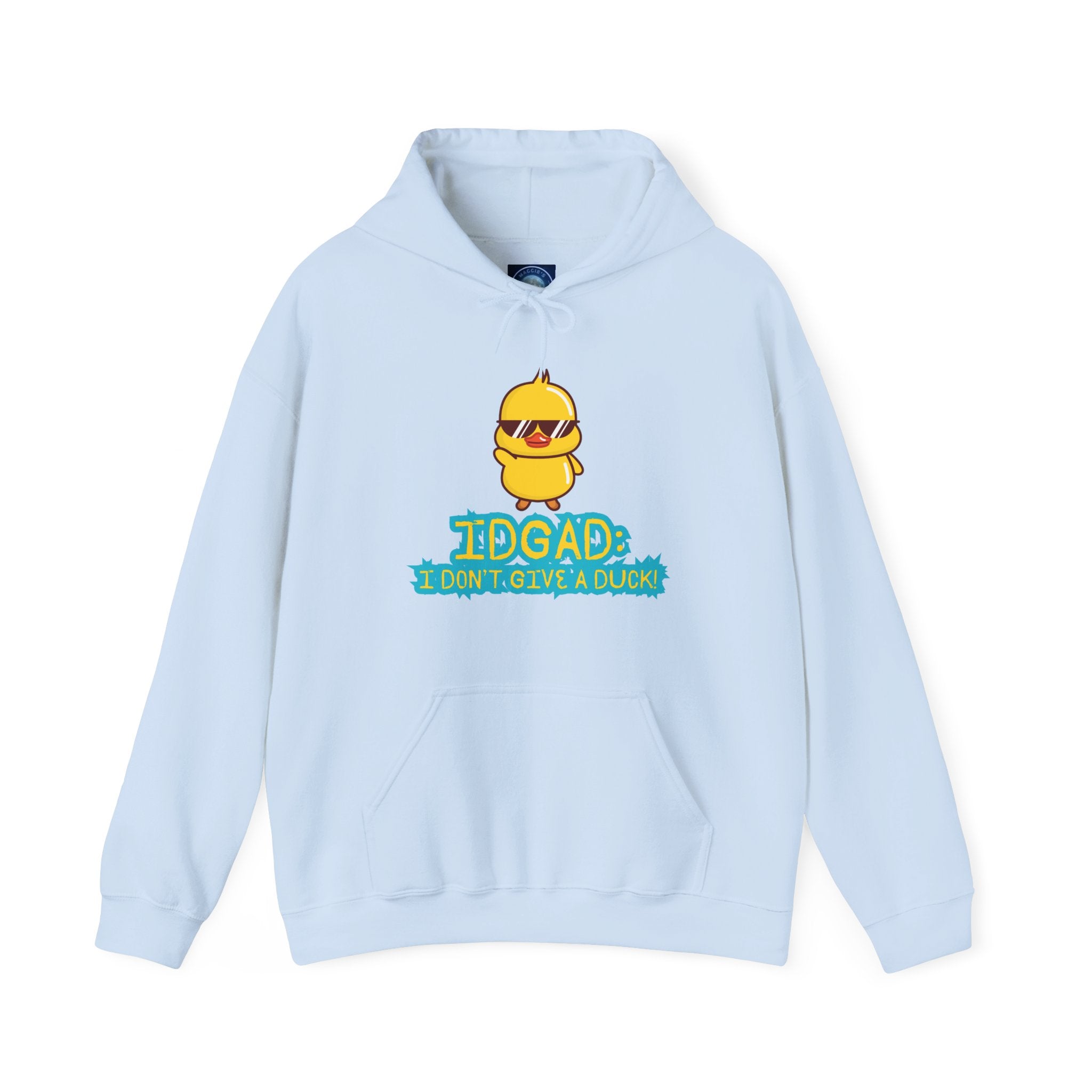 IDGAD: I Don't Give A Duck - Hoodie