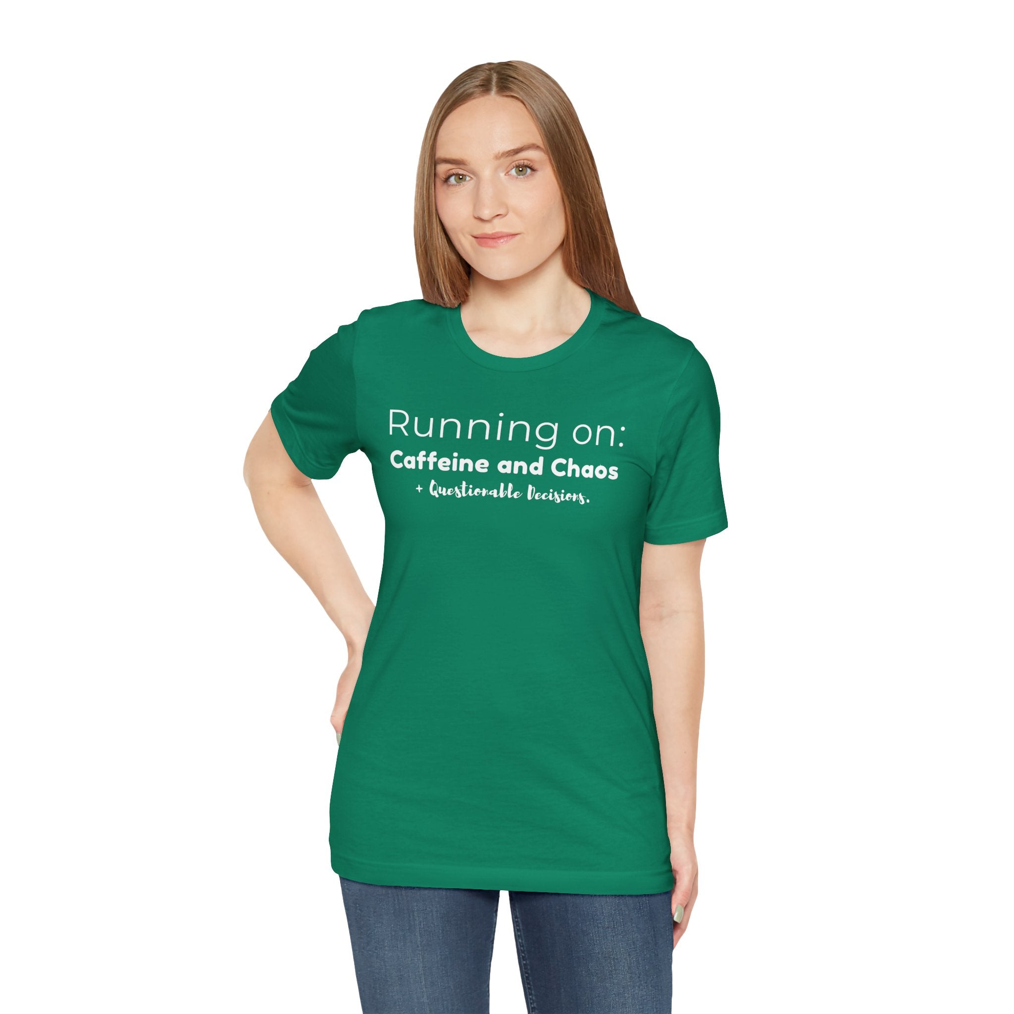 Running on: Caffeine and Chaos + Questionable Decisions - T-shirt