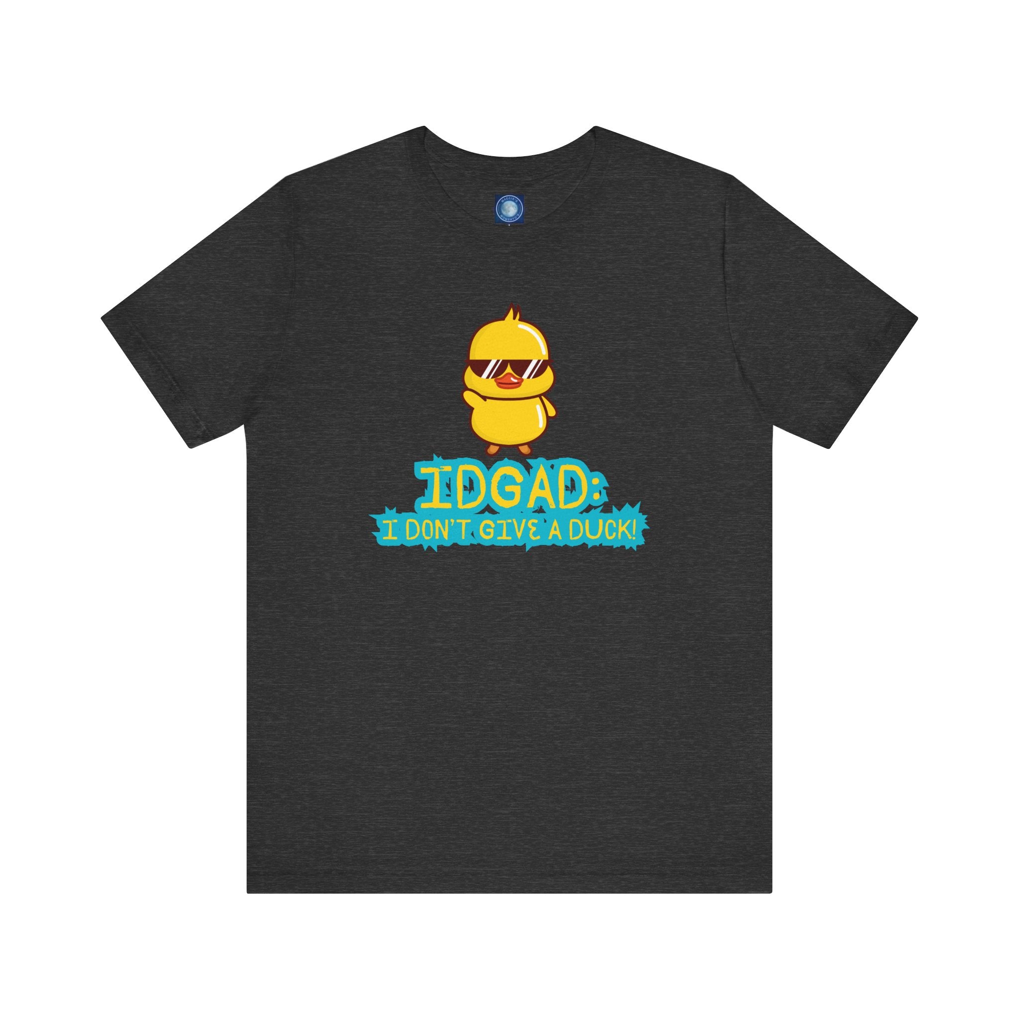 IDGAD: I Don't Give A Duck