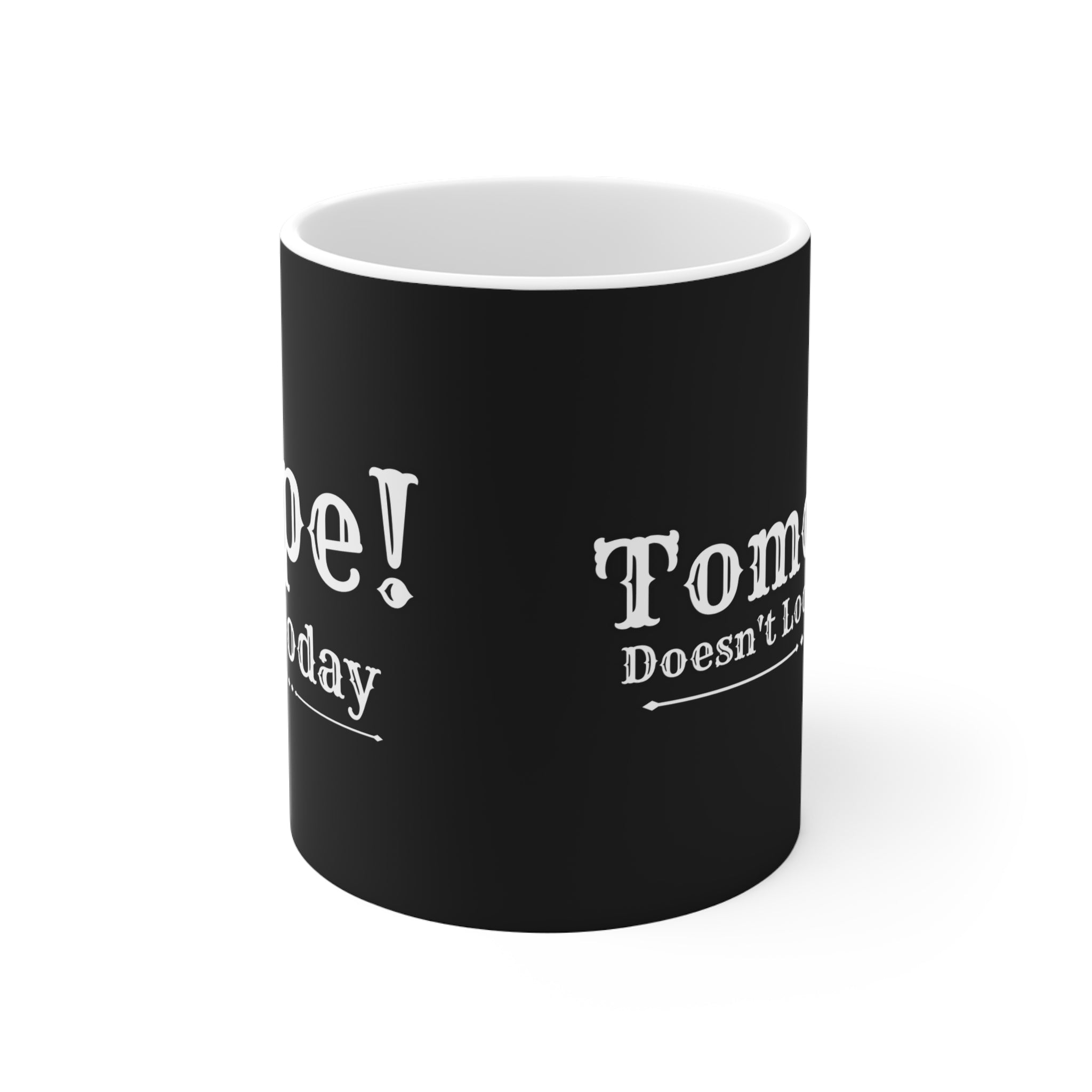 Nope! Not Today - Ceramic Mug