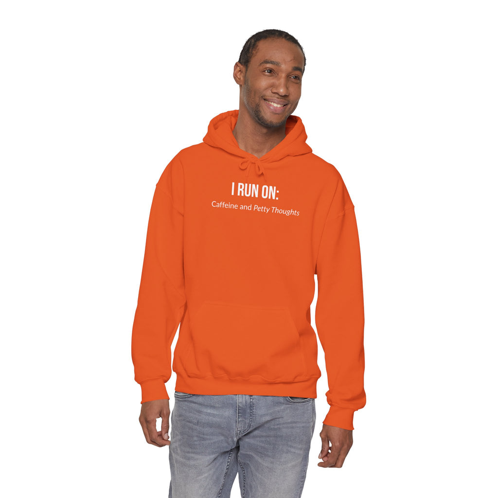 I Run On: Caffeine and Petty Thoughts - Hoodie