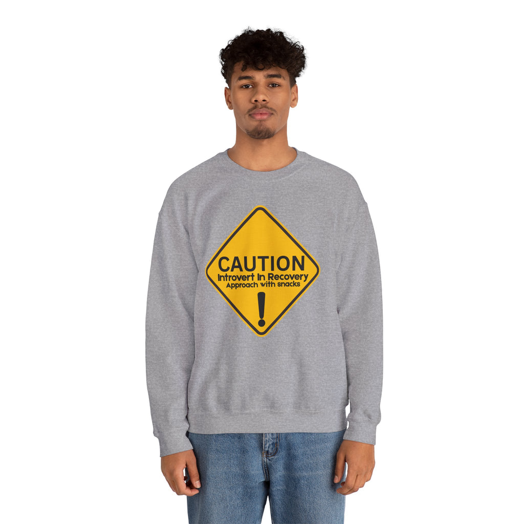 Caution: Introvert In Recovery — Approach With Snacks - Sweatshirt