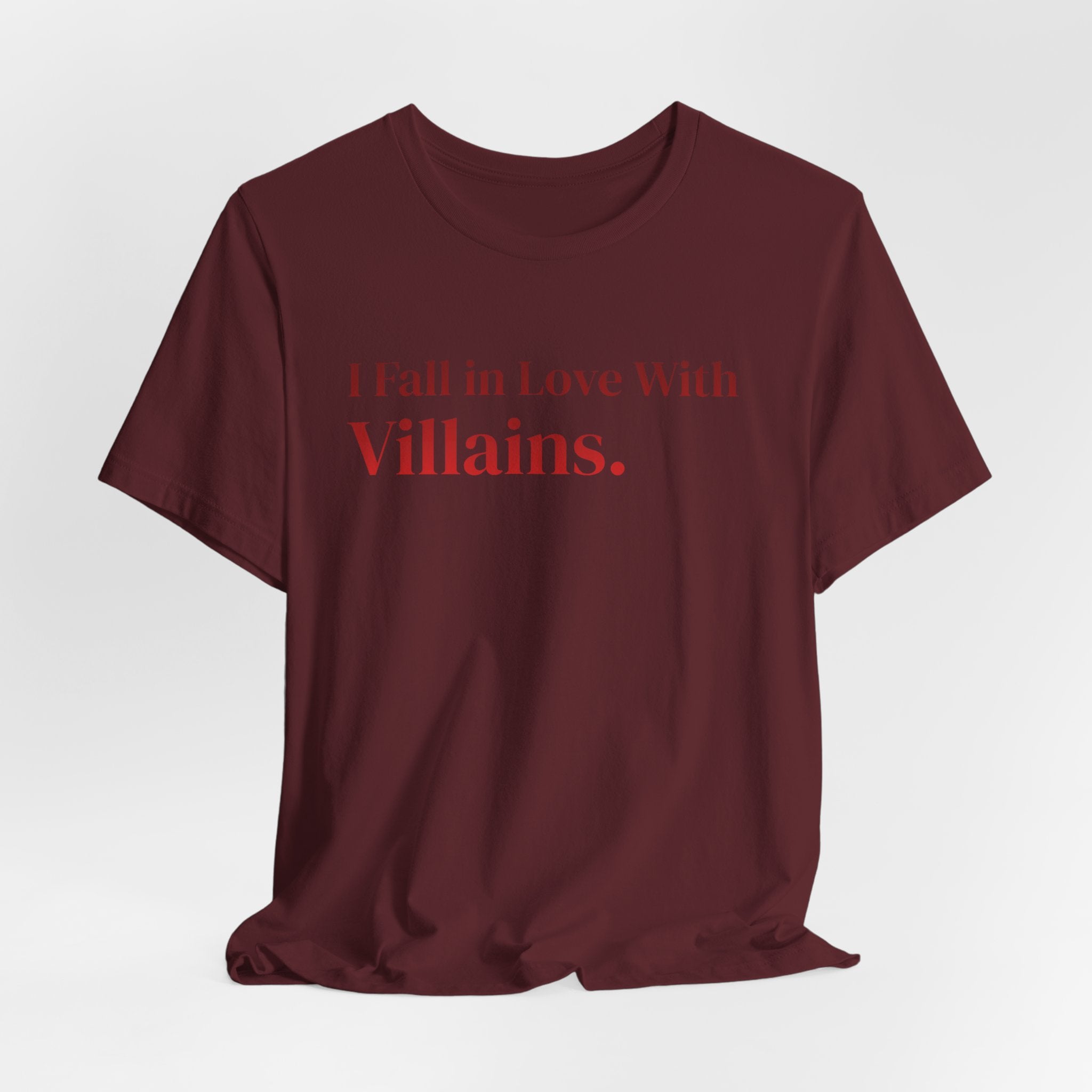 I Fall in Love With Villains Tee