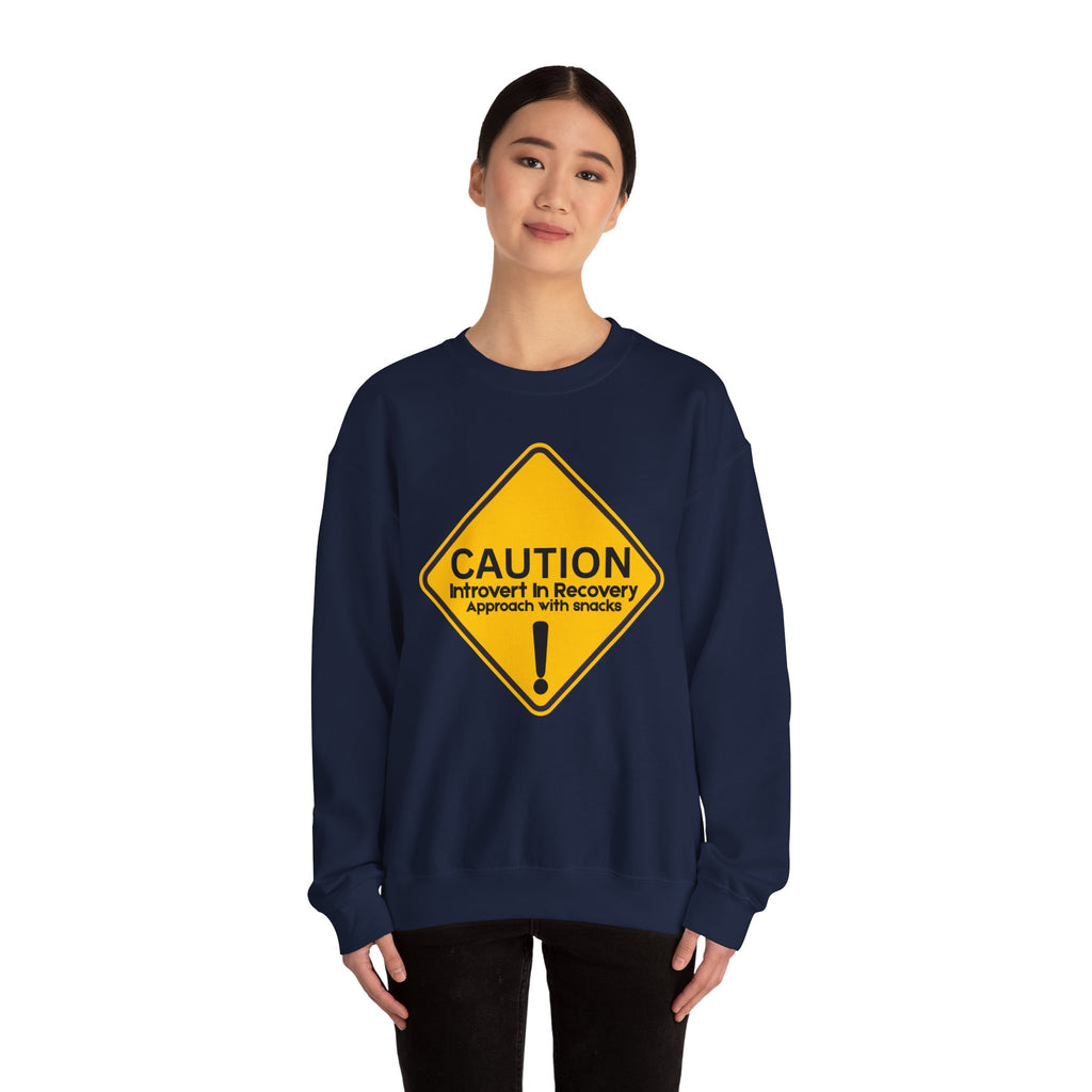Caution: Introvert In Recovery — Approach With Snacks - Sweatshirt
