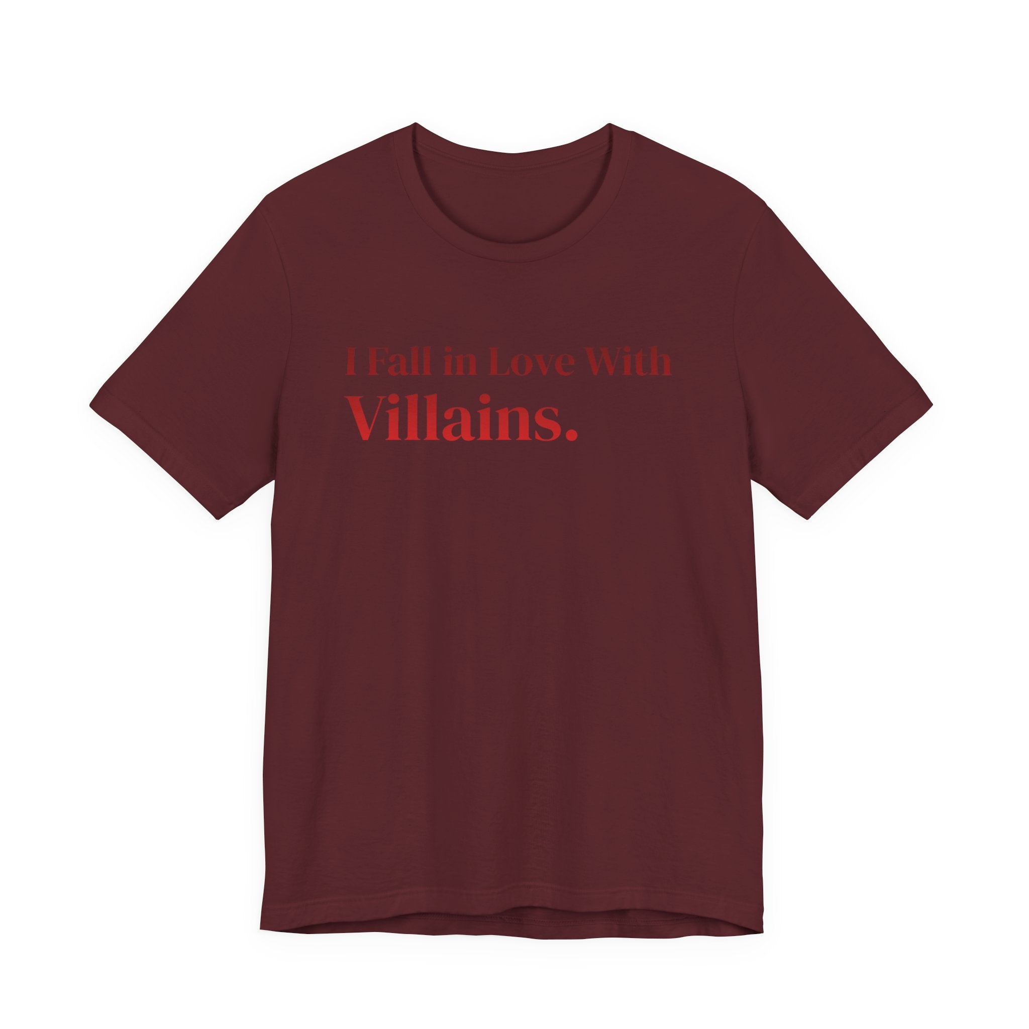 I Fall in Love With Villains Tee