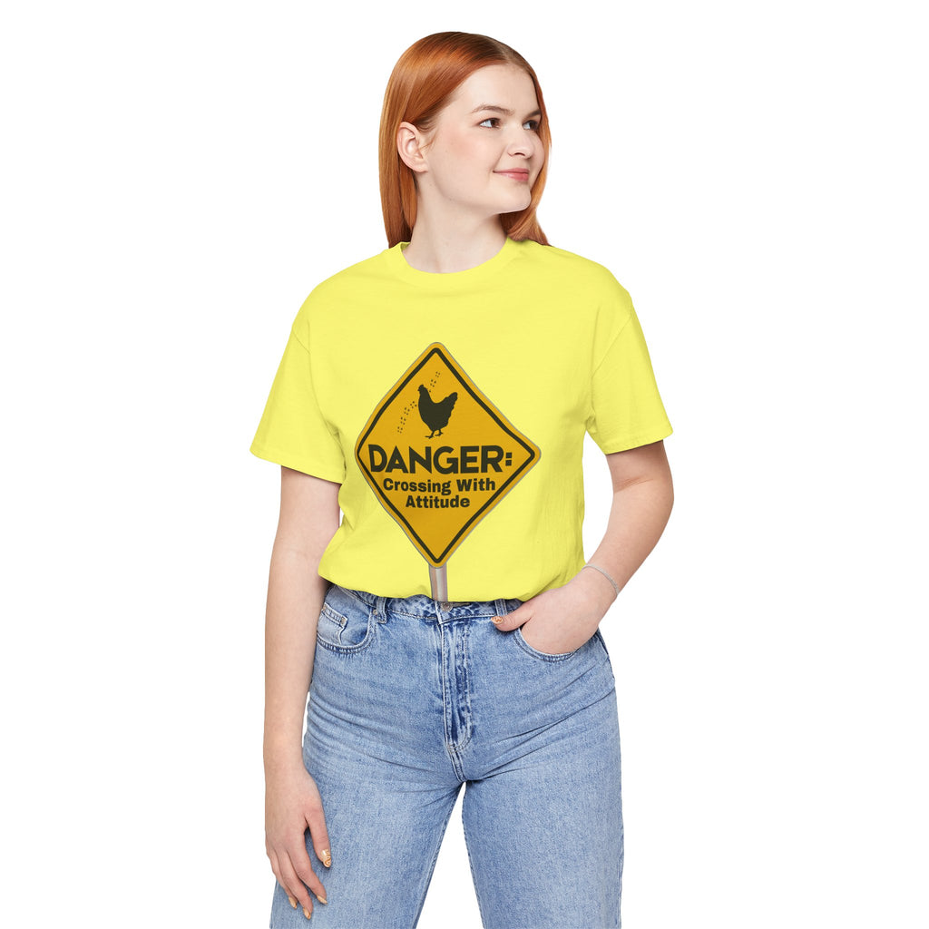 Danger: Crossing With Attitude - tee