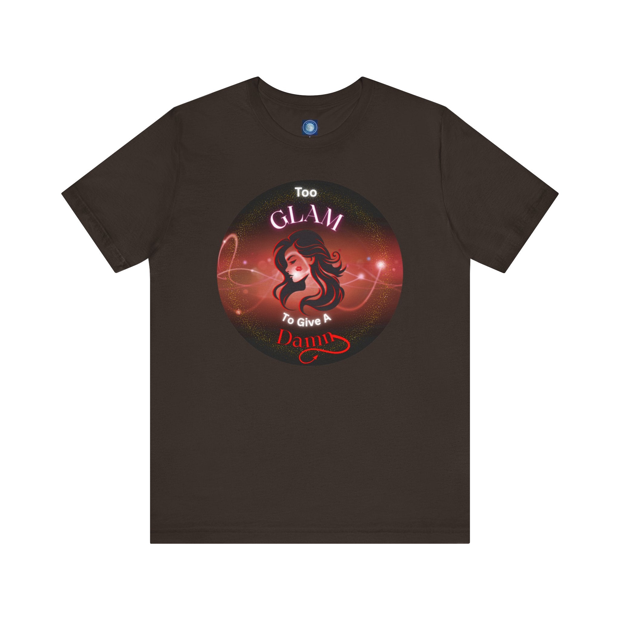 Too Glam To Give A Damn - Tee