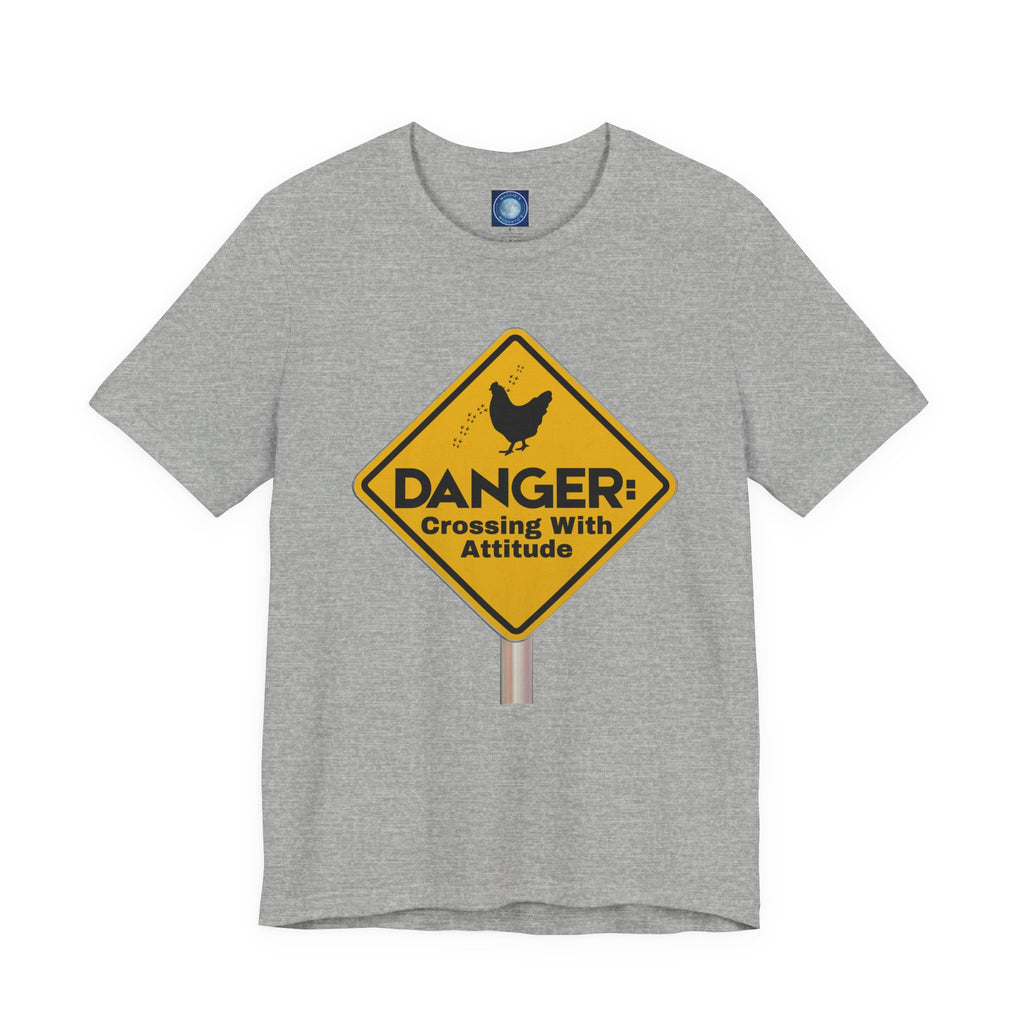 Danger: Crossing With Attitude - tee