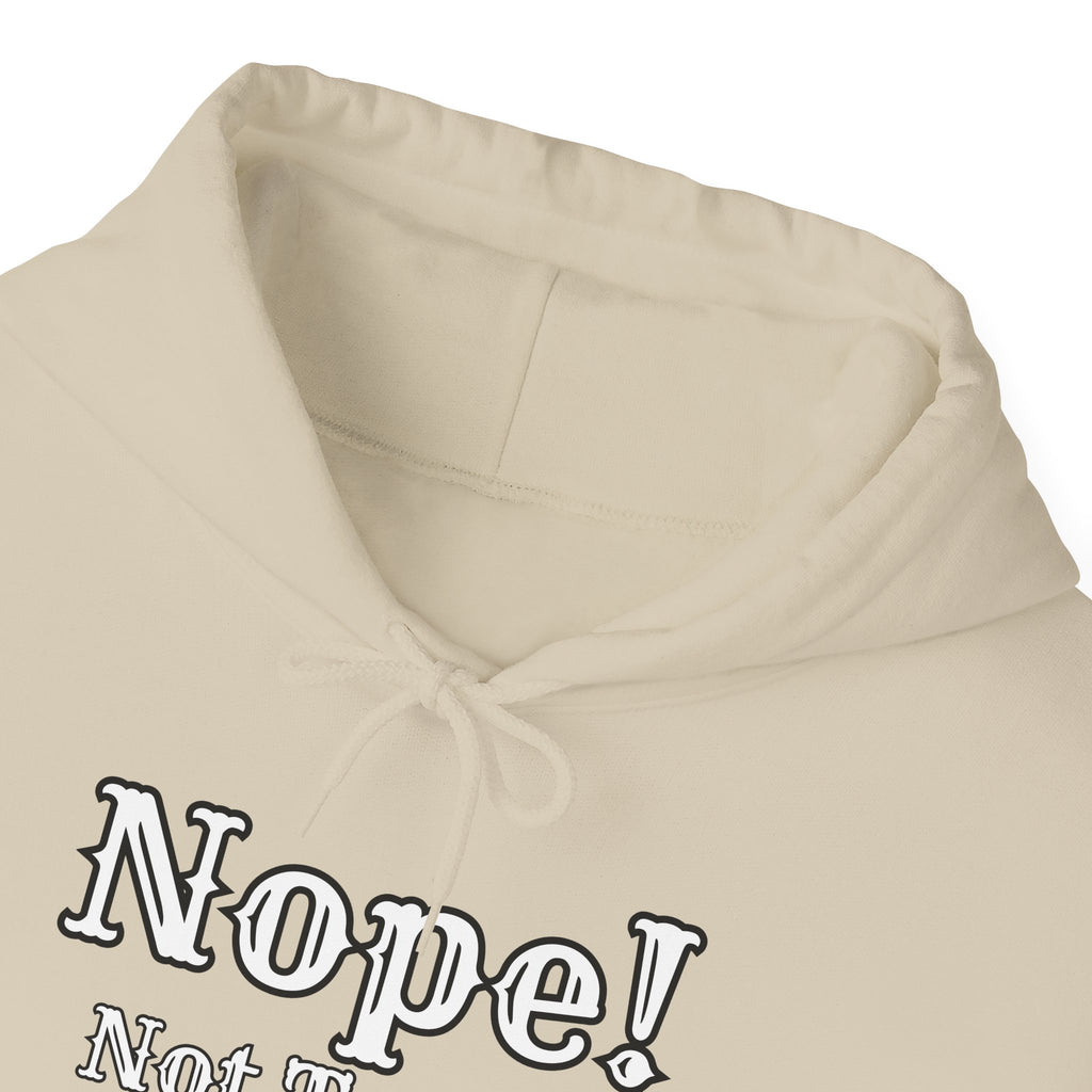 Nope! Not Today Hoodie — "Tomorrow" Back Graphic Casual Pullover