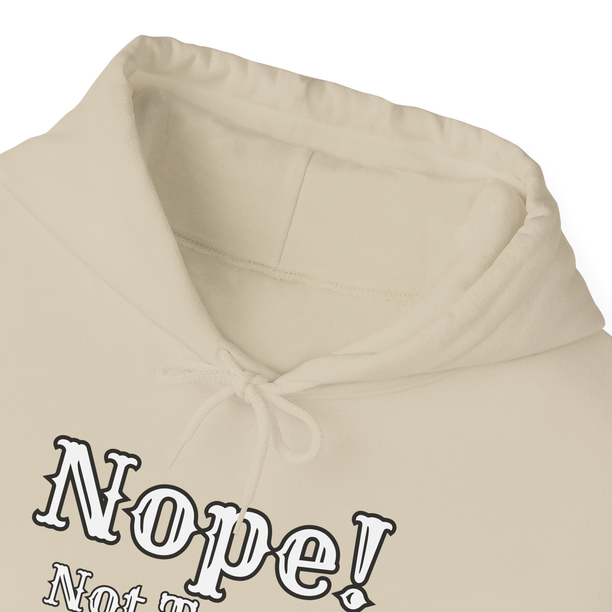 Nope! Not Today Hoodie — "Tomorrow" Back Graphic Casual Pullover
