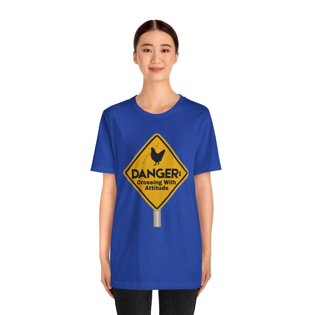 Danger: Crossing With Attitude - tee