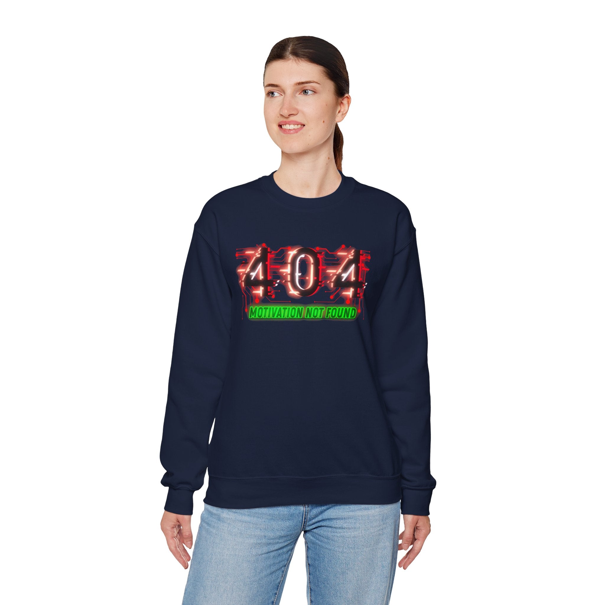 404 Motivation Not Found - Sweatshirt