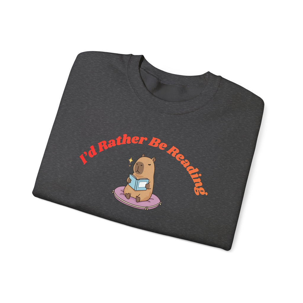 I'd Rather Be Reading Sweatshirt