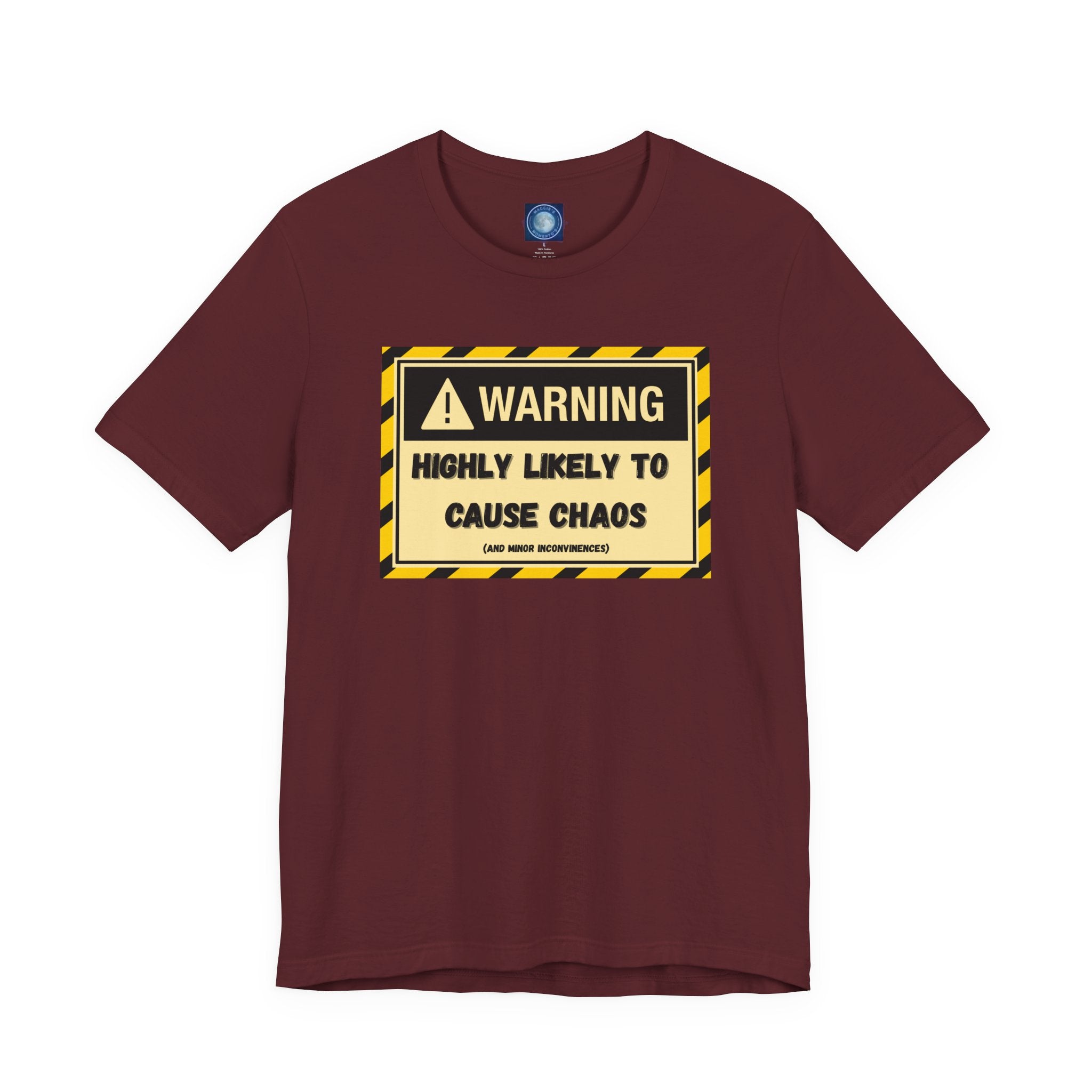 Warning: Highly Likely to Cause Chaos and Small Inconveniences