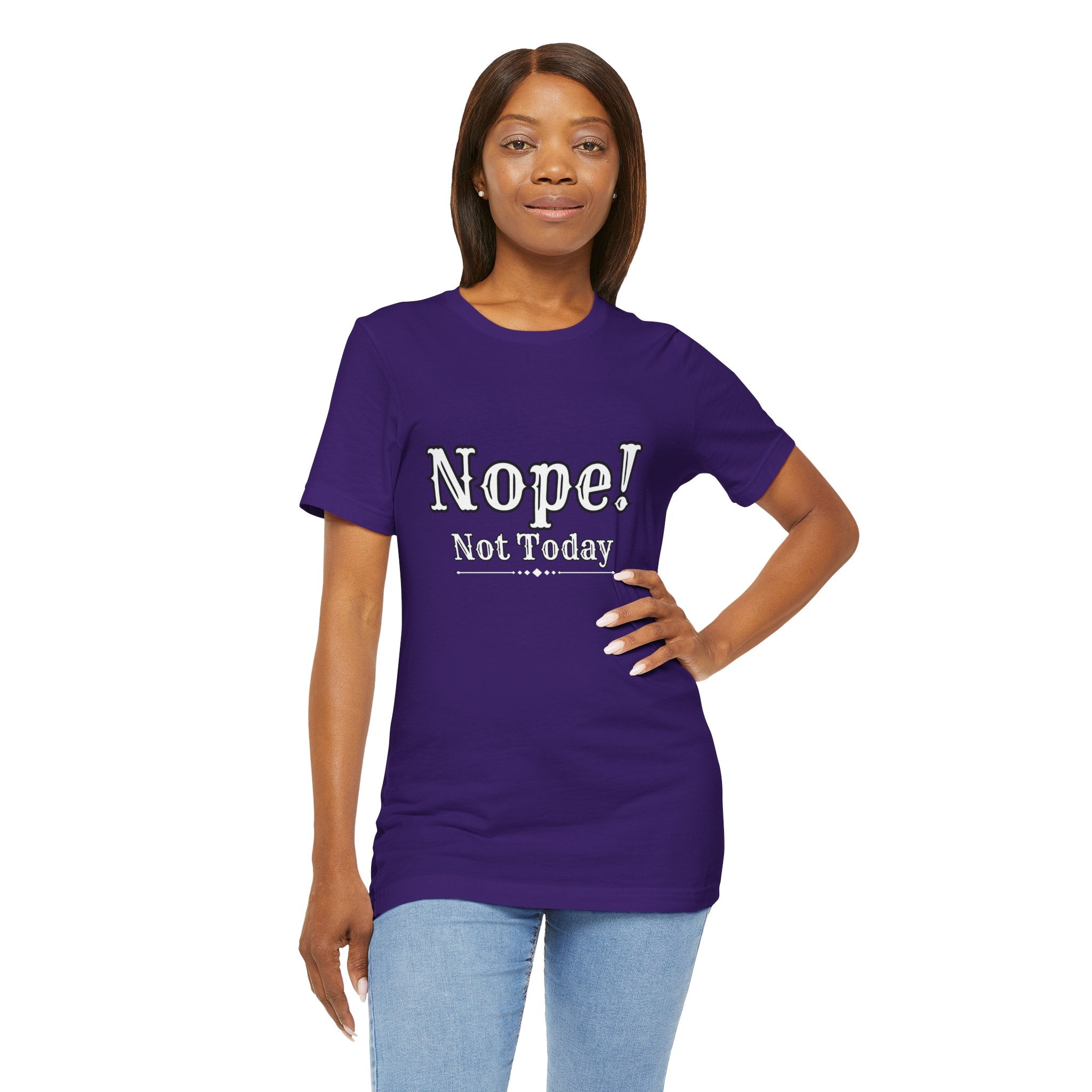 Nope! Not Today T‑Shirt — 'Tomorrow' Back Text Casual Graphic Tee