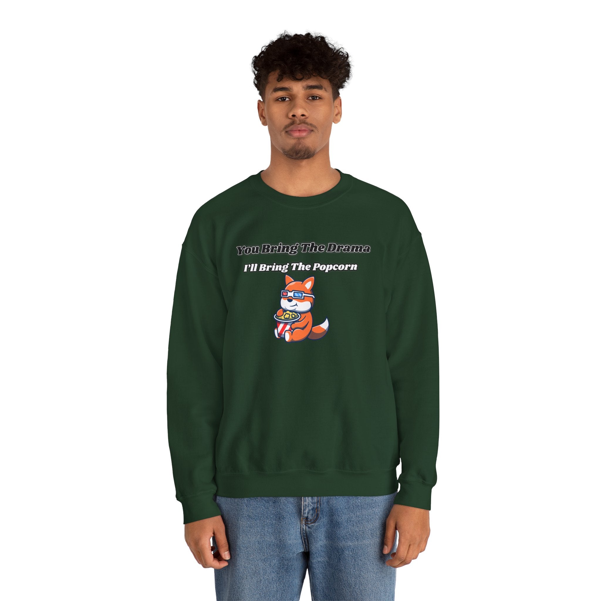You Bring The Drama I’ll Bring The Popcorn - Sweatshirt