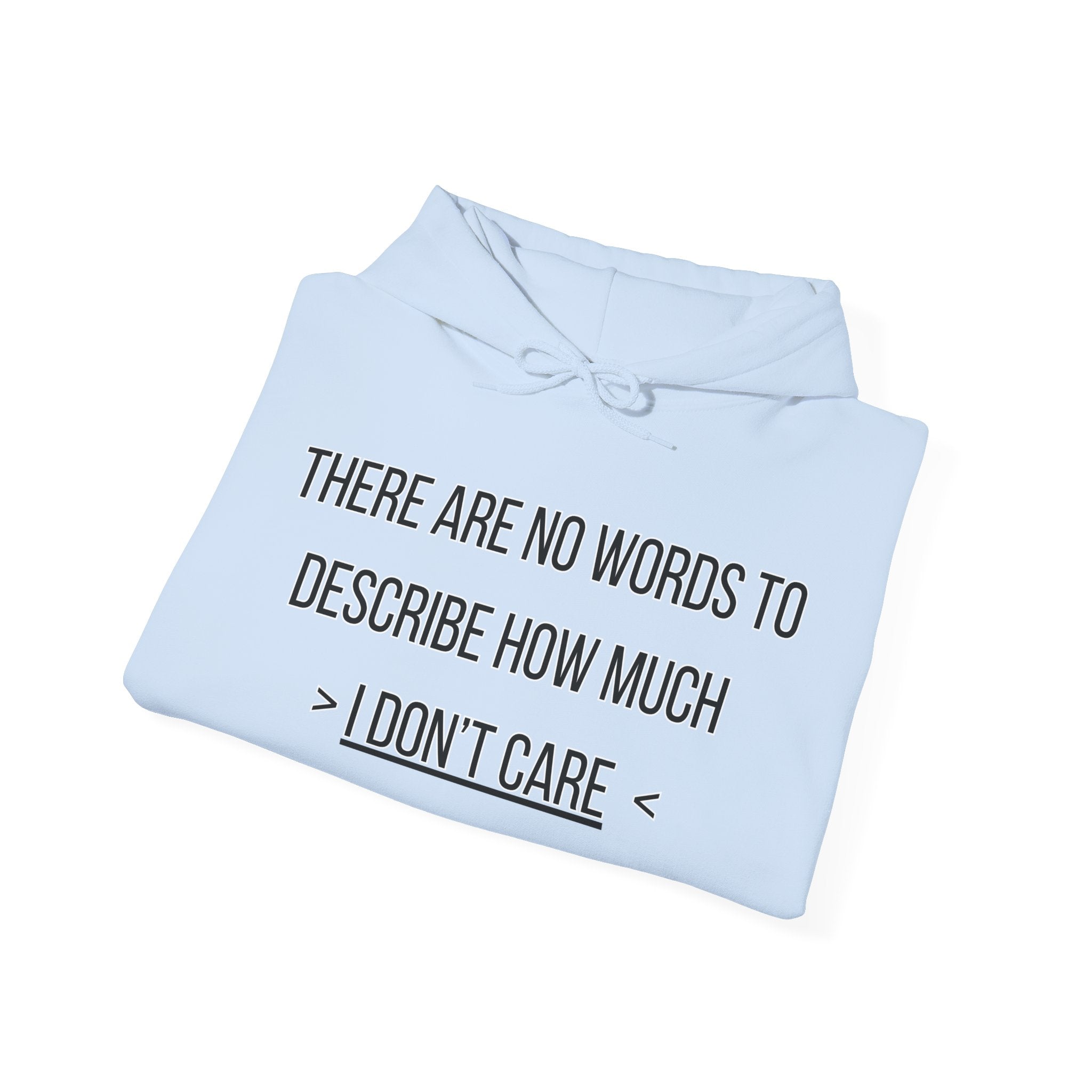 I Don't Care Hoodie | Unisex Heavy Blend Sweatshirt, Casual Wear, Gift for Friends, Cozy Fashion, Everyday Apparel
