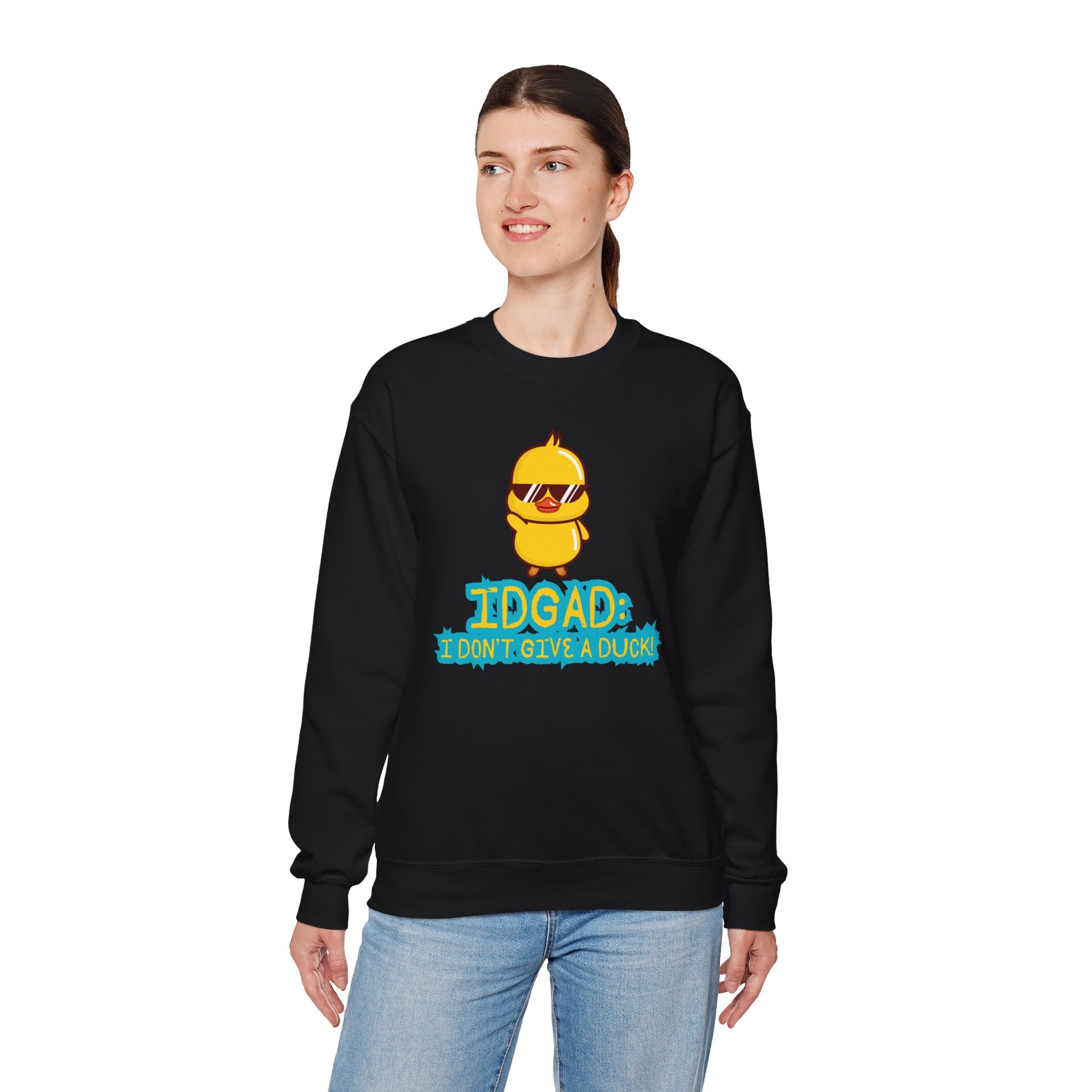 IDGAD: I Don't Give A Duck - Sweatshirt