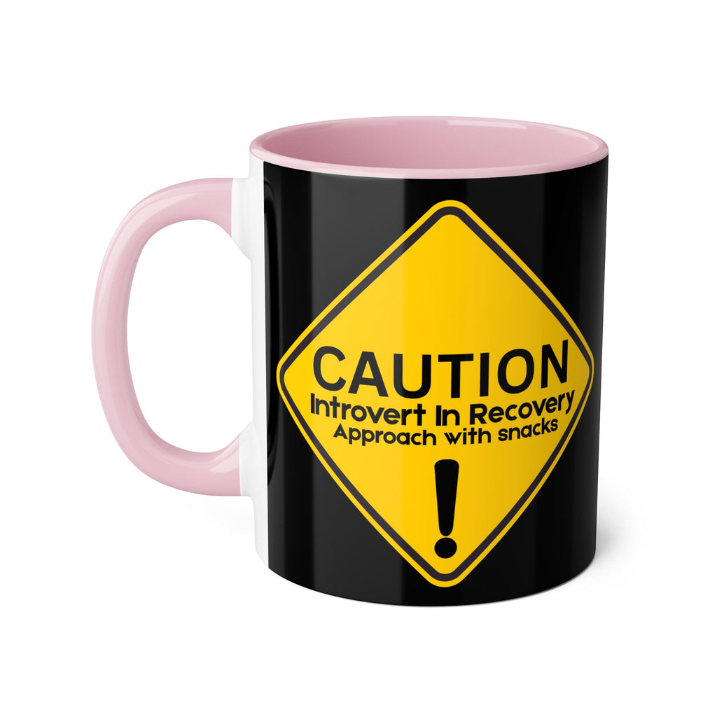 Caution: Introvert In Recovery — Approach With Snacks - Mug