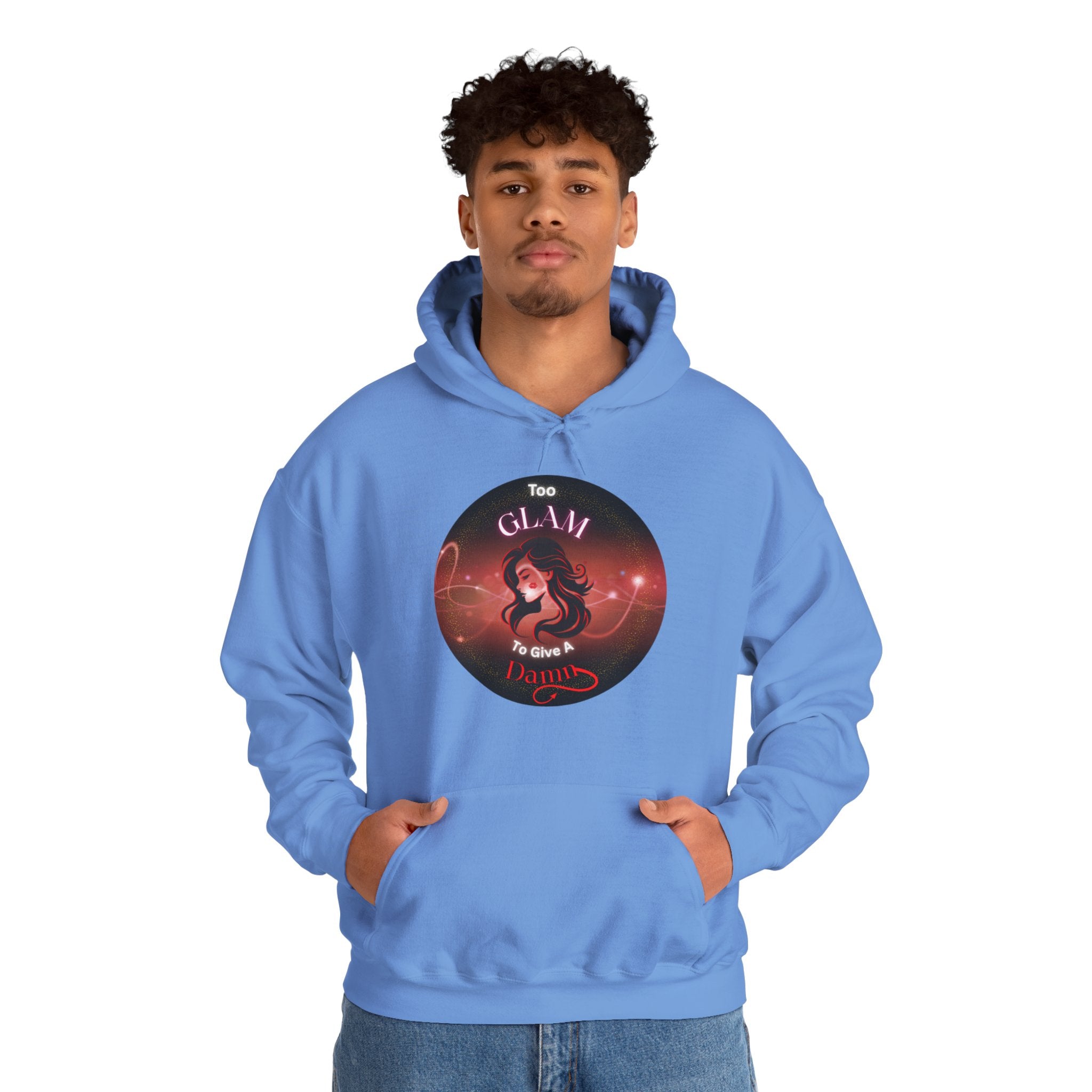 Too Glam To Give A Damn - Hoodie