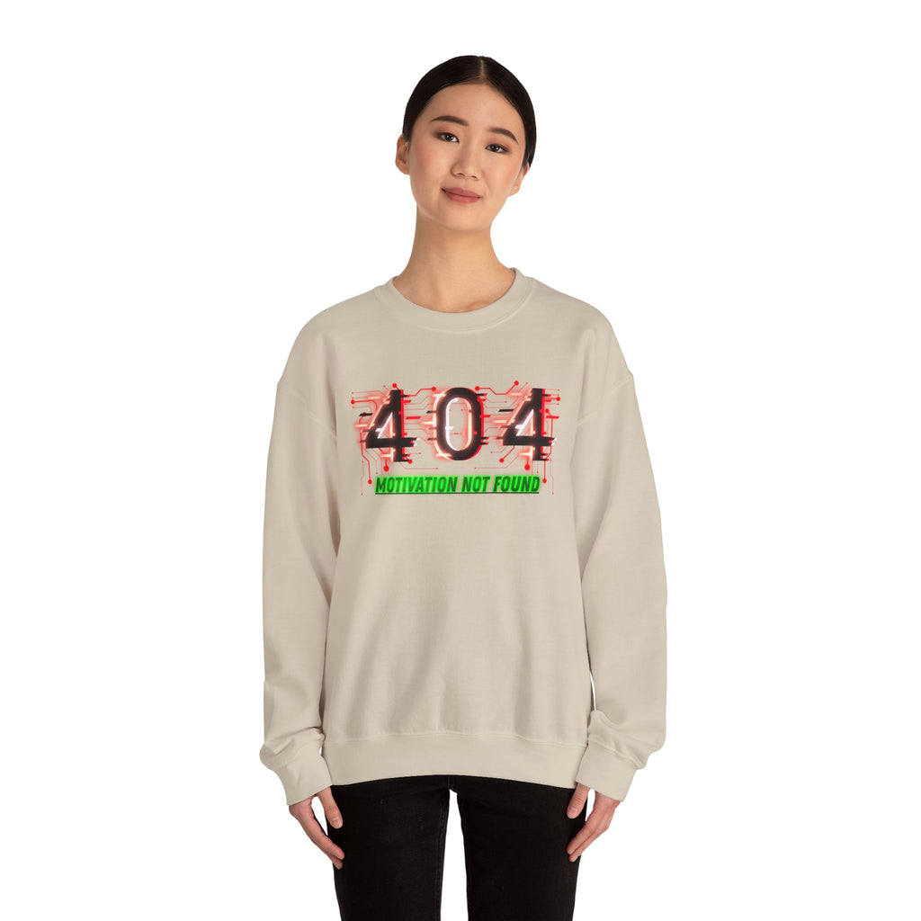 404 Motivation Not Found - Sweatshirt