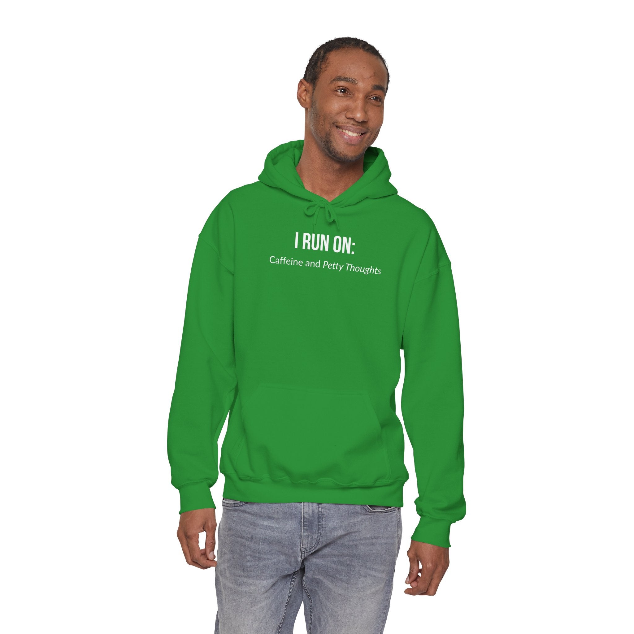 I Run On: Caffeine and Petty Thoughts - Hoodie