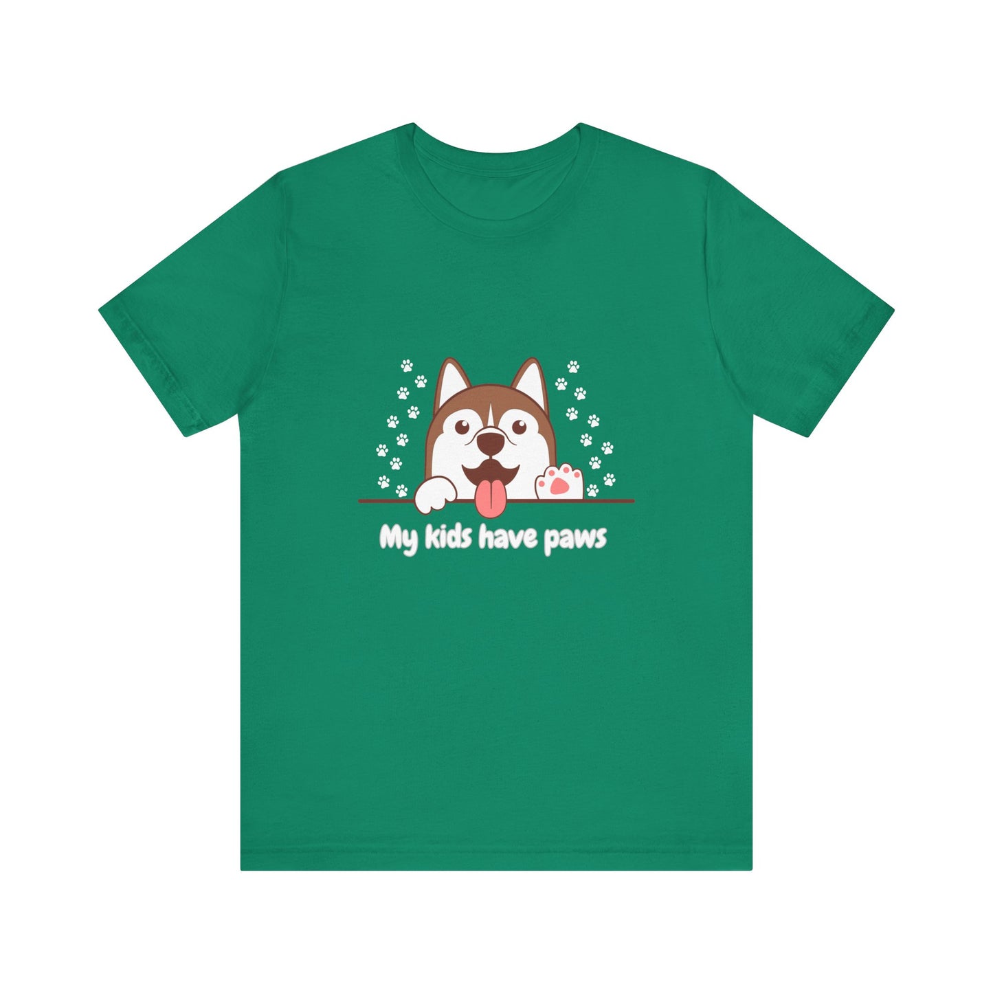 My Kids Have Paws, Unisex Jersey Short Sleeve Tee