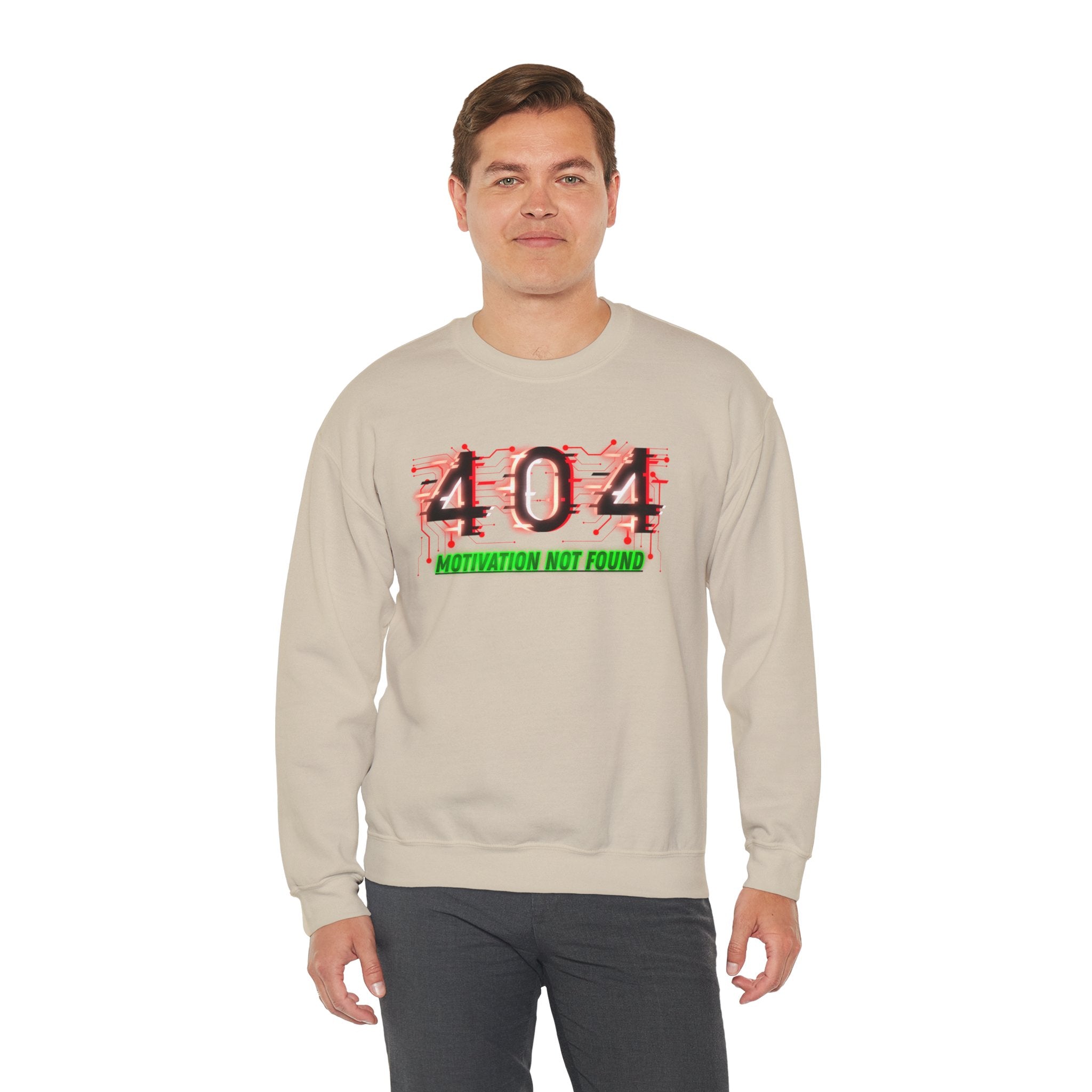 404 Motivation Not Found - Sweatshirt