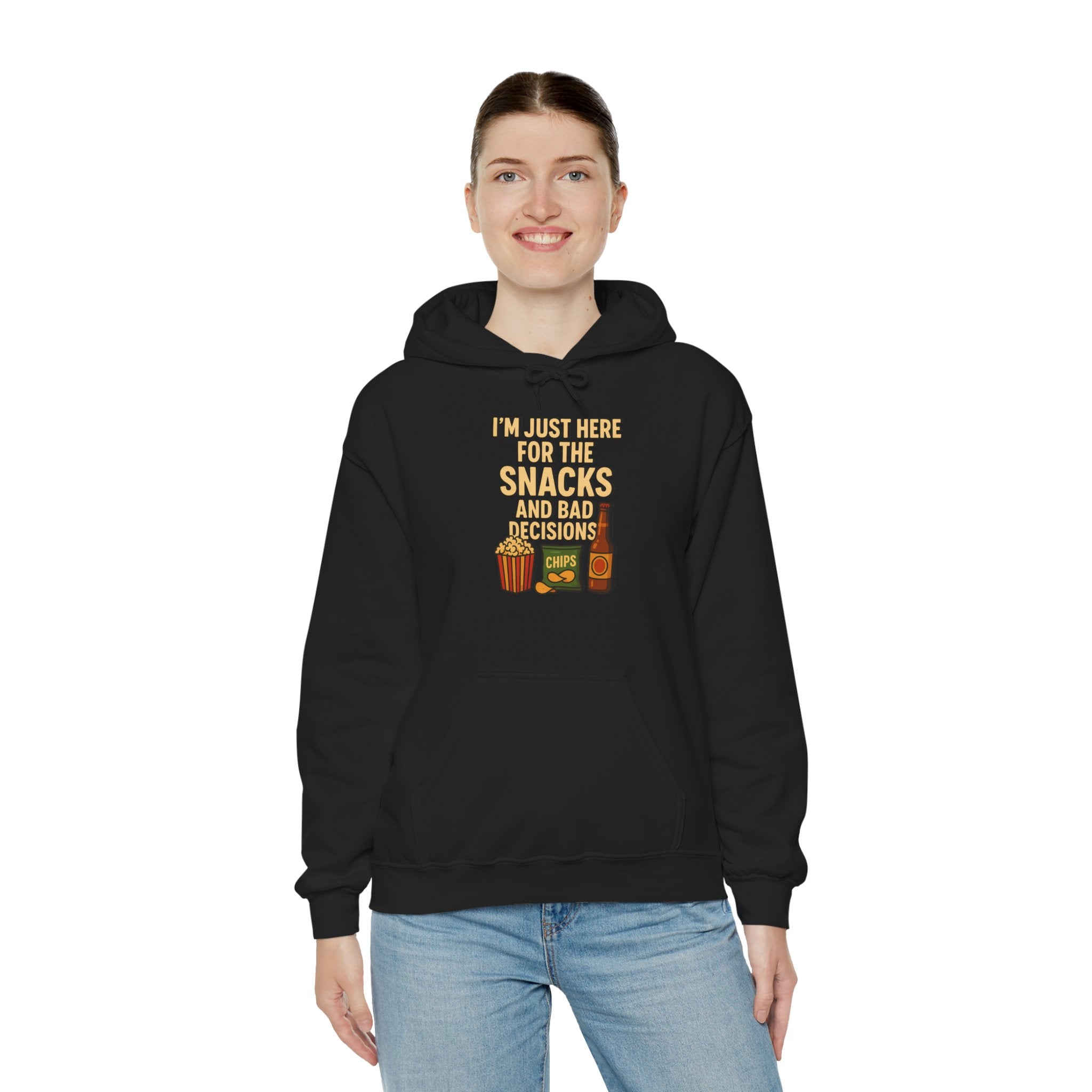 I'm Just Here For The Snacks And Bad Decisions - Hoodie