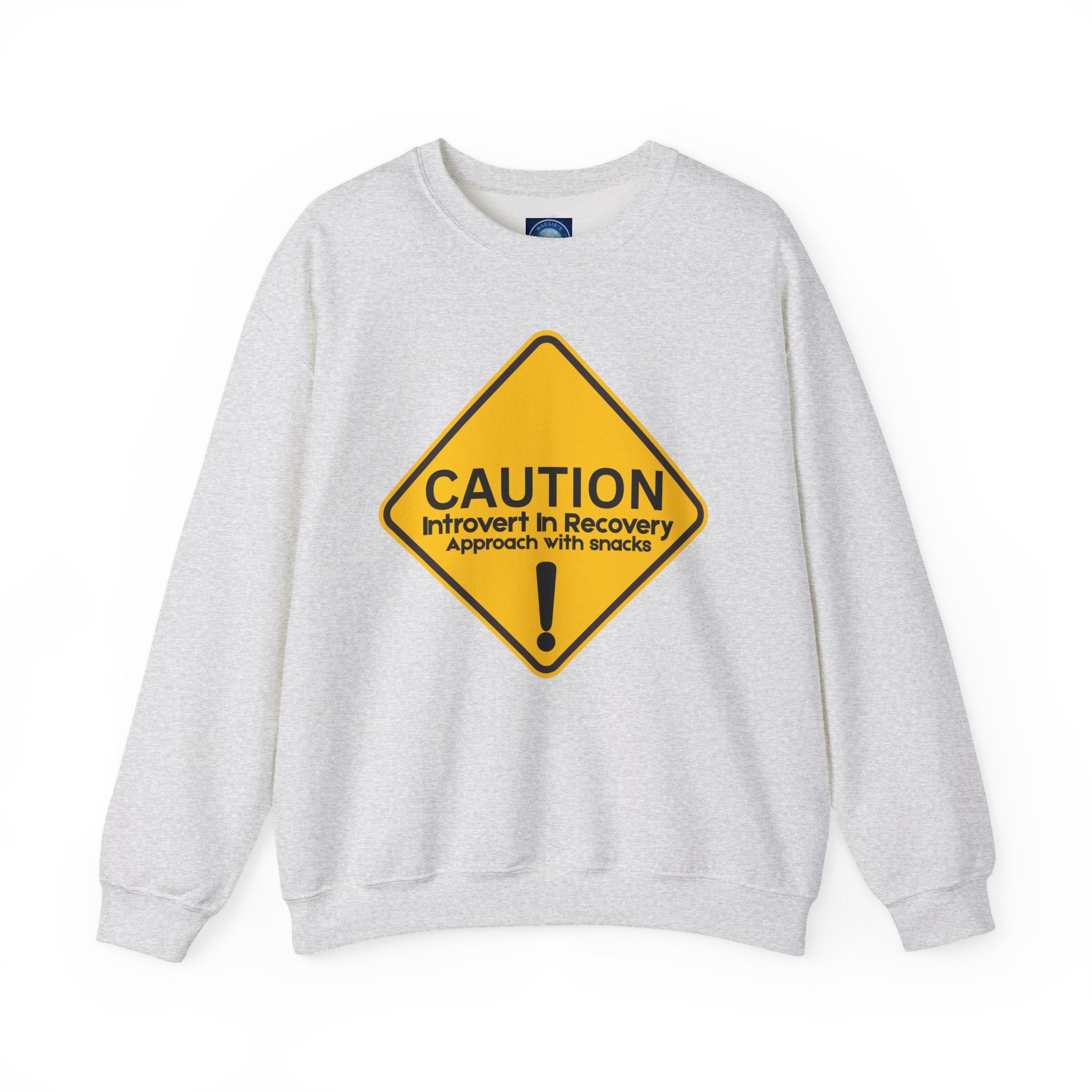 Caution: Introvert In Recovery — Approach With Snacks - Sweatshirt