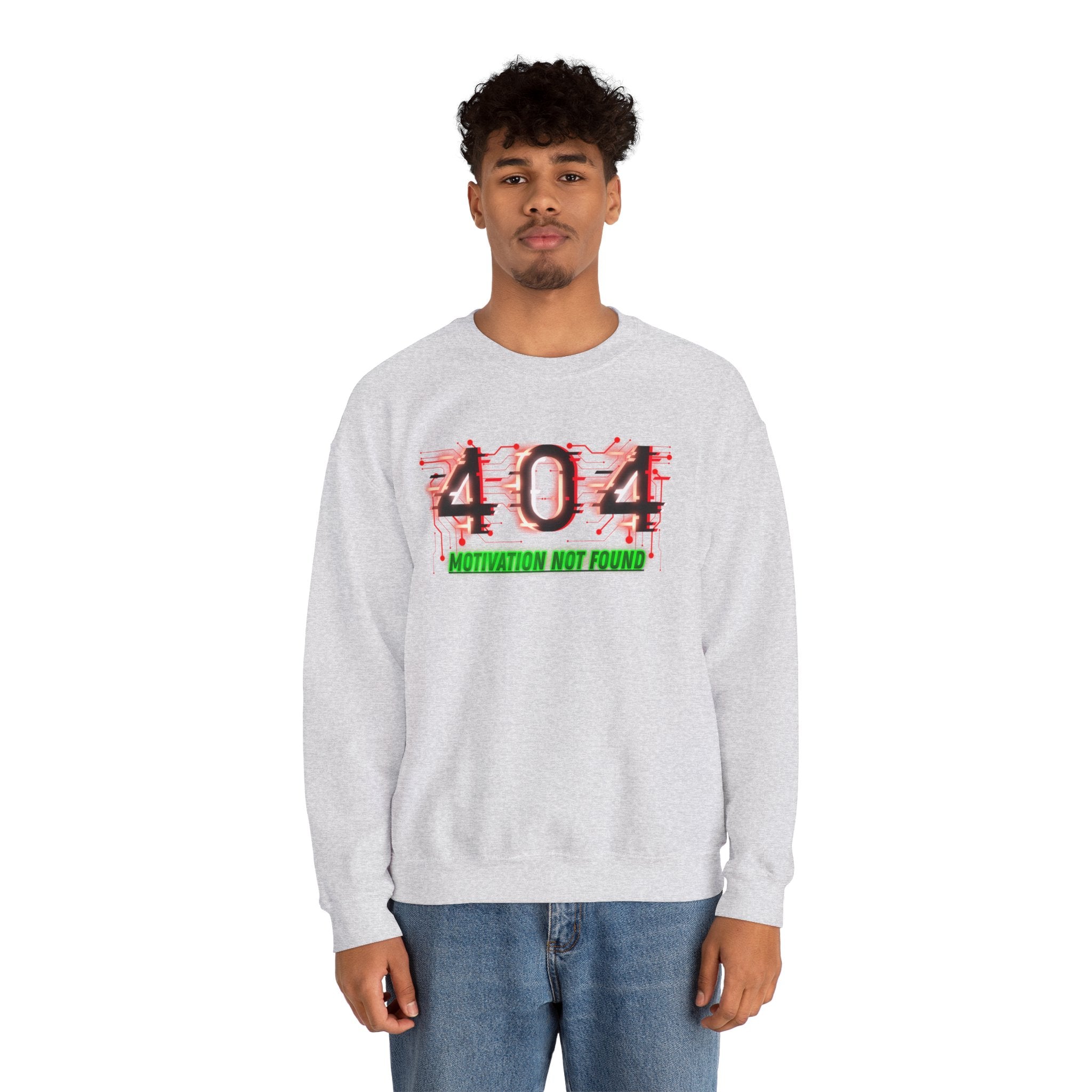 404 Motivation Not Found - Sweatshirt