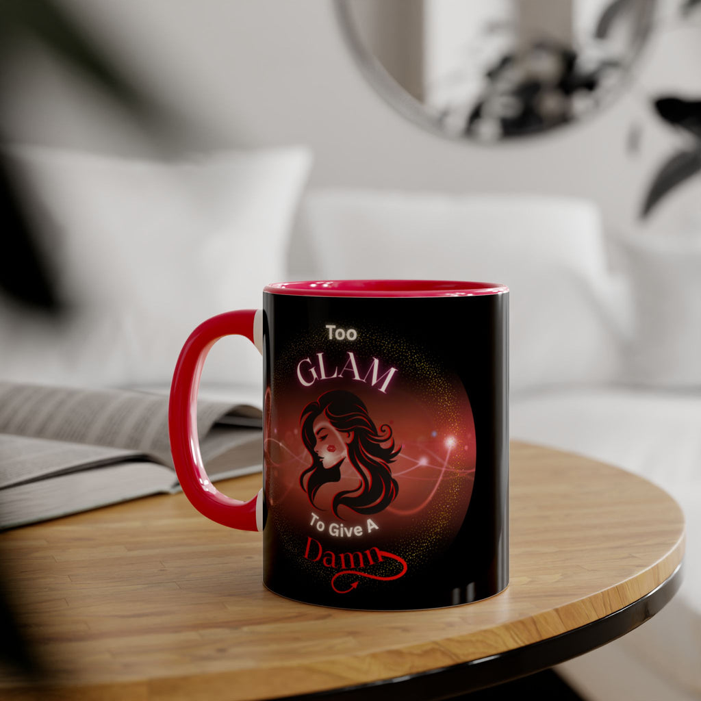 Too Glam To Give A Damn - Mug