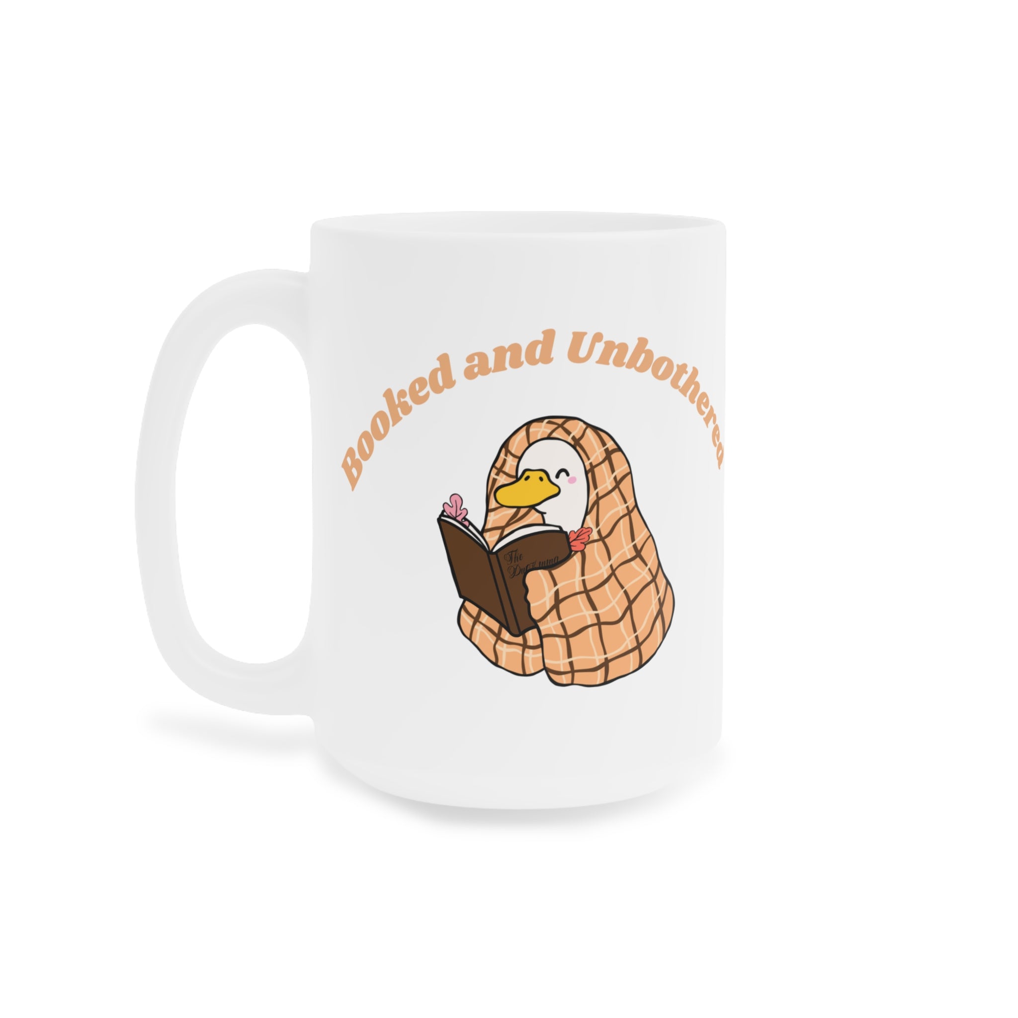 Mug — "Booked and Unbothered"