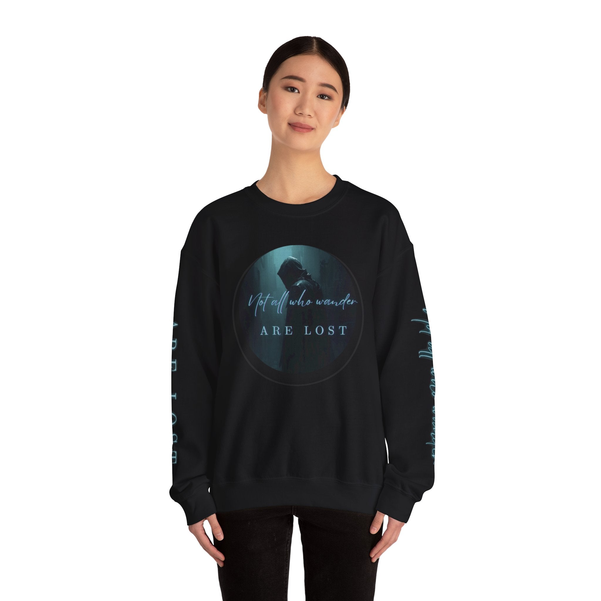 "Not All Who Wander Are Lost" - Crewneck Sweatshirt